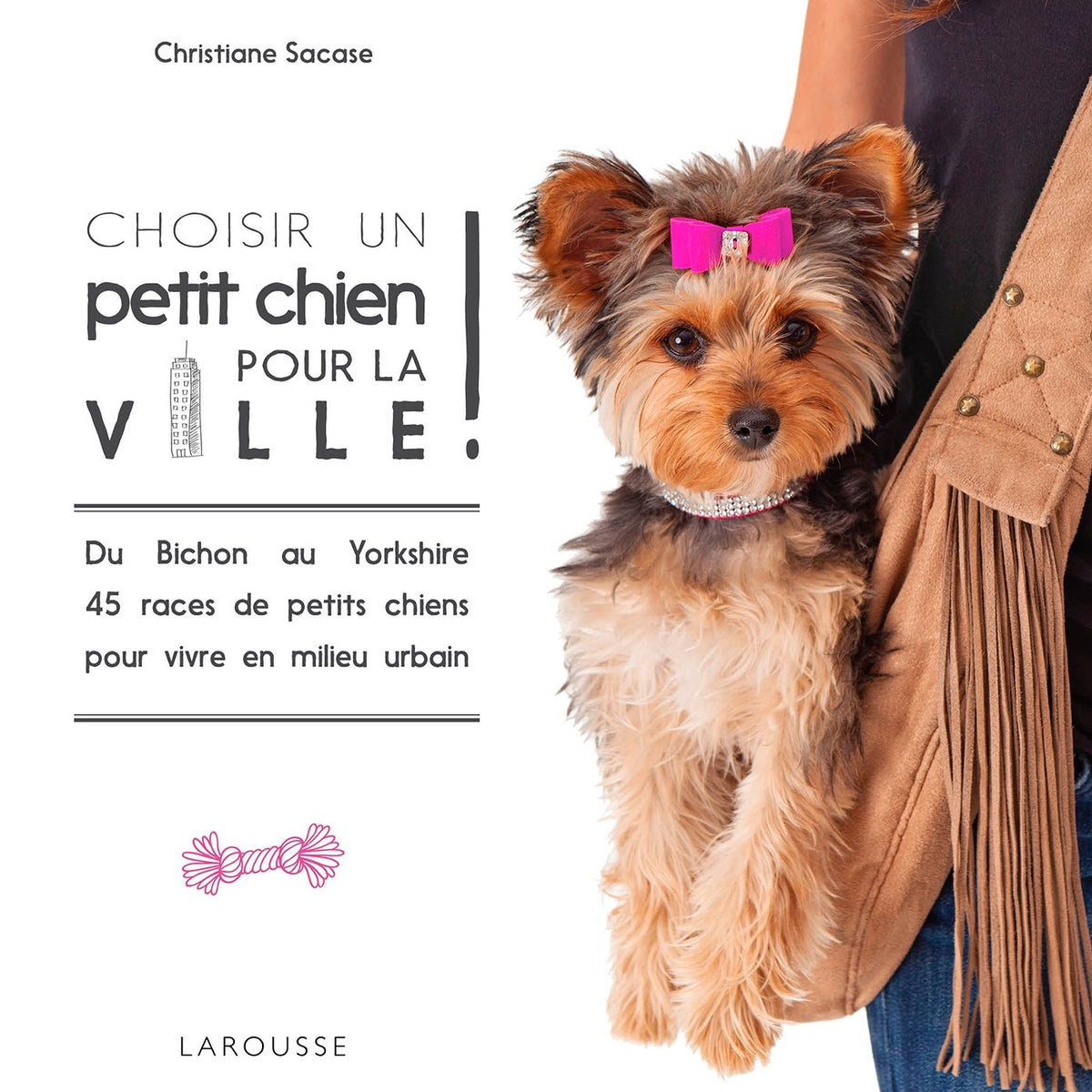 Choisir un petit chien pour la ville 9782035879554