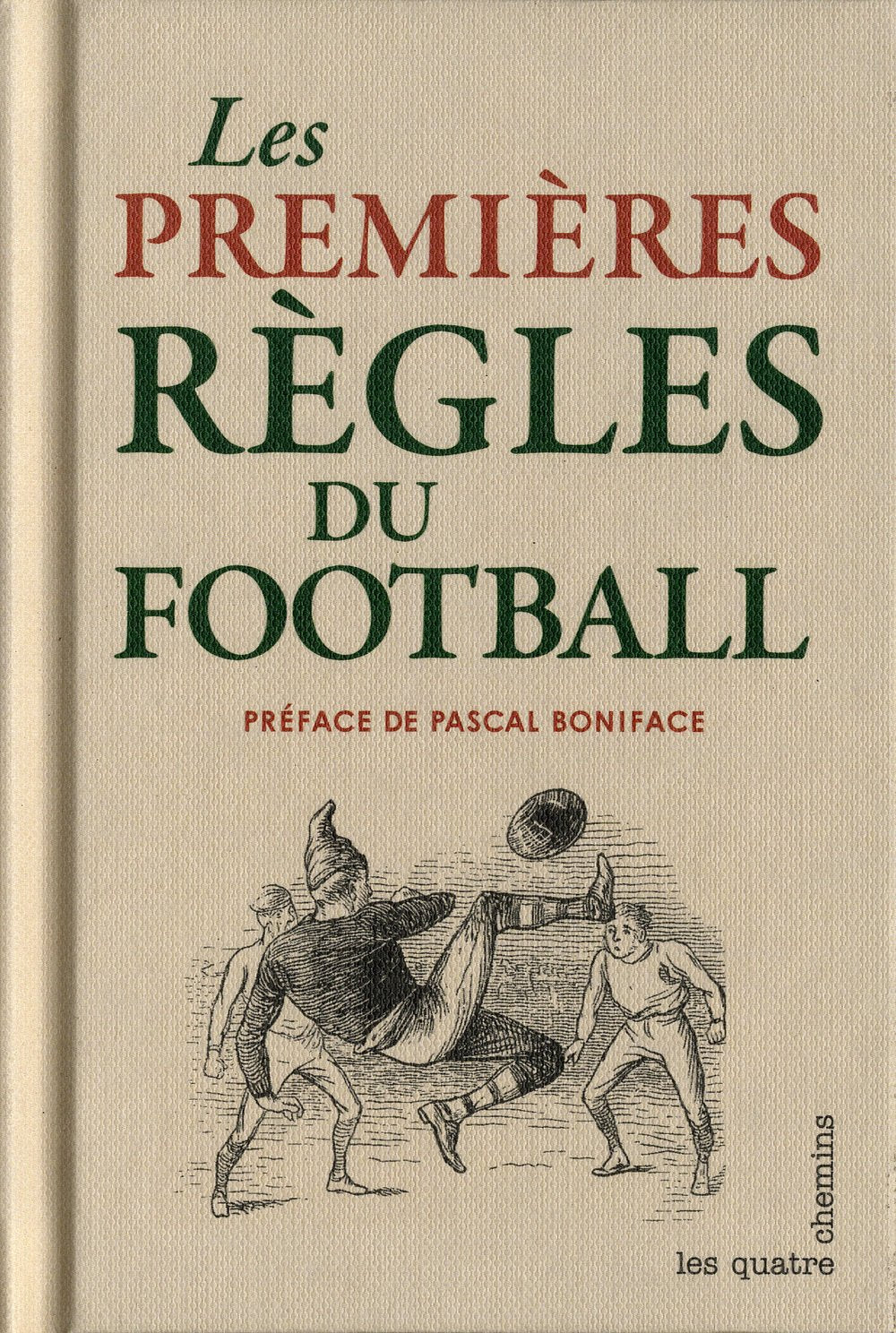 Les Premières règles du football 9782847841985