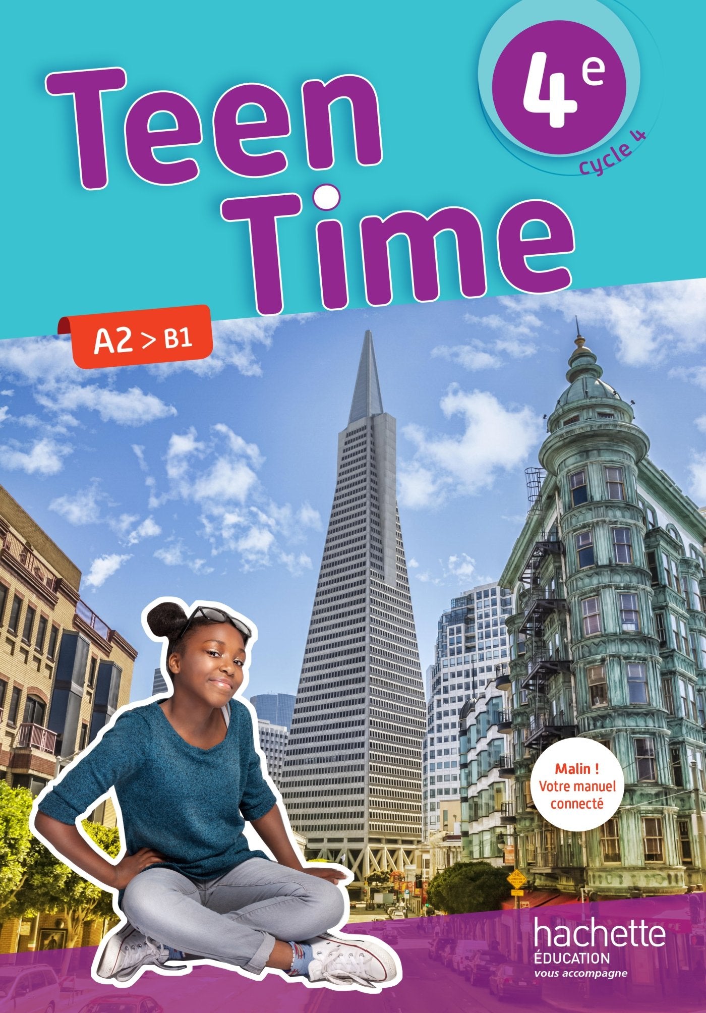 Teen Time anglais cycle 4 / 4e - Livre élève - éd. 2017 9782014627206