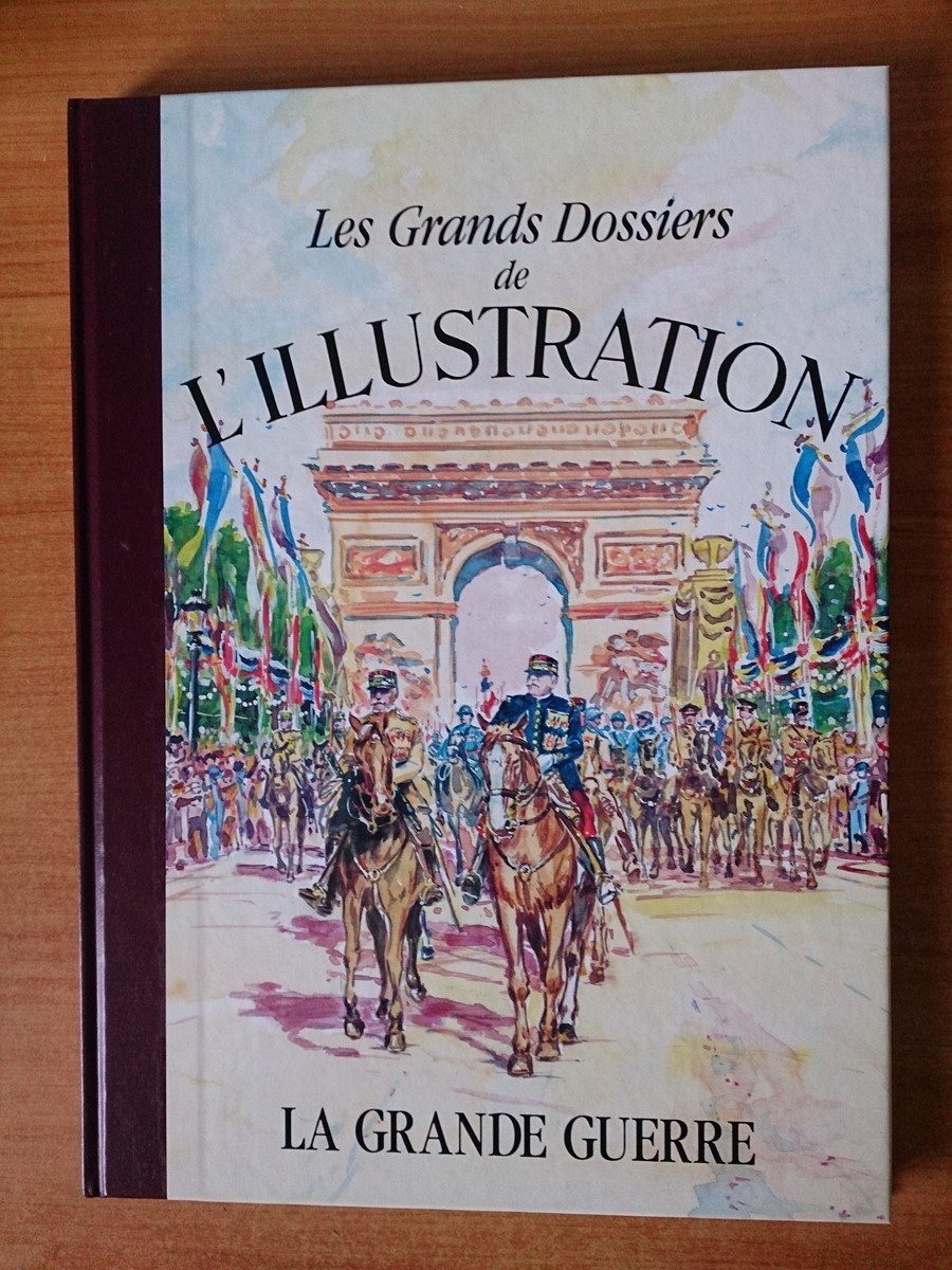 Les grands dossiers de l'illustration. La grande guerre. Tome 2 de 1917 1919 9782904310874