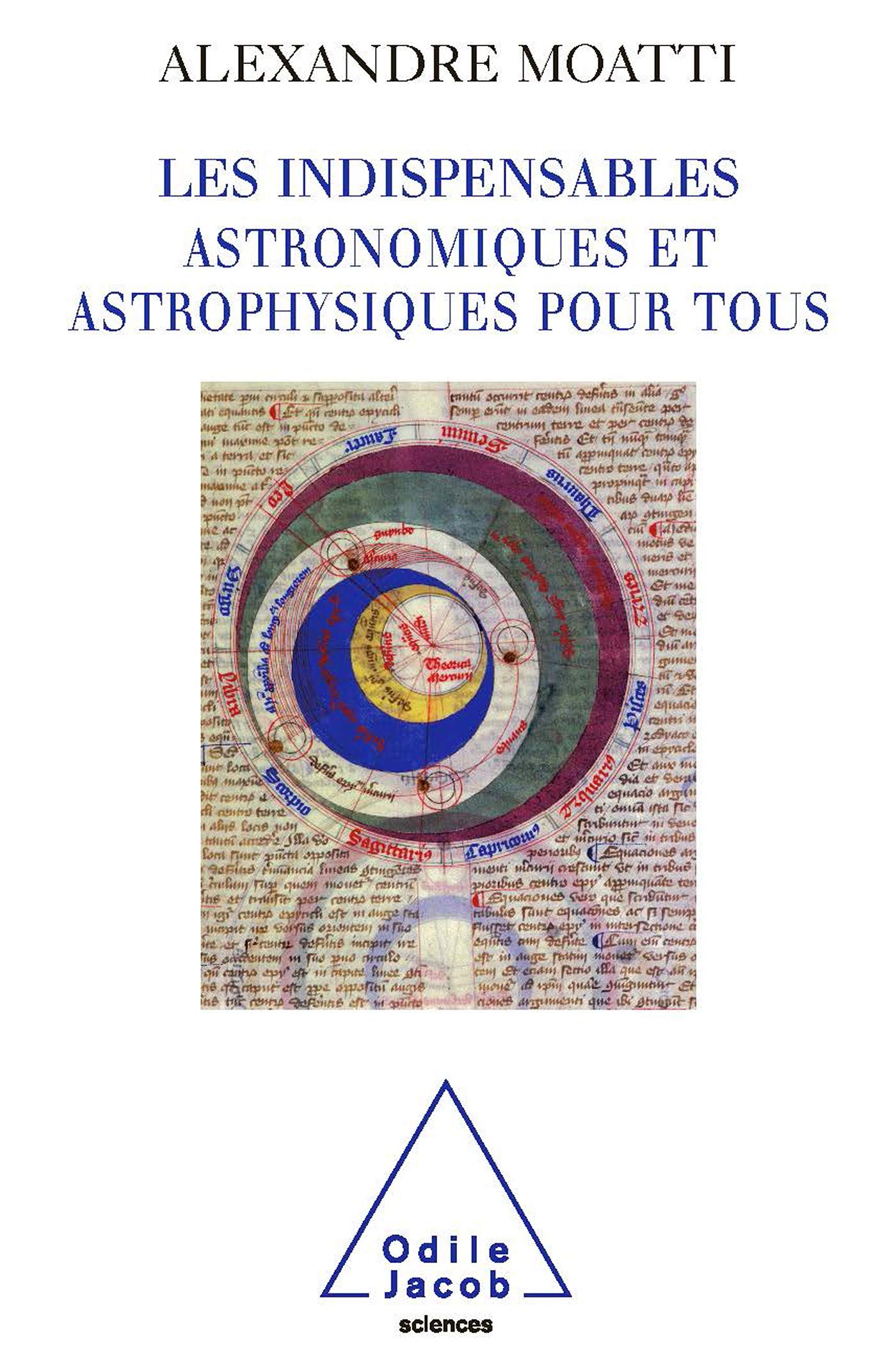 Les Indispensables astronomiques et astrophysiques pour tous 9782738122520