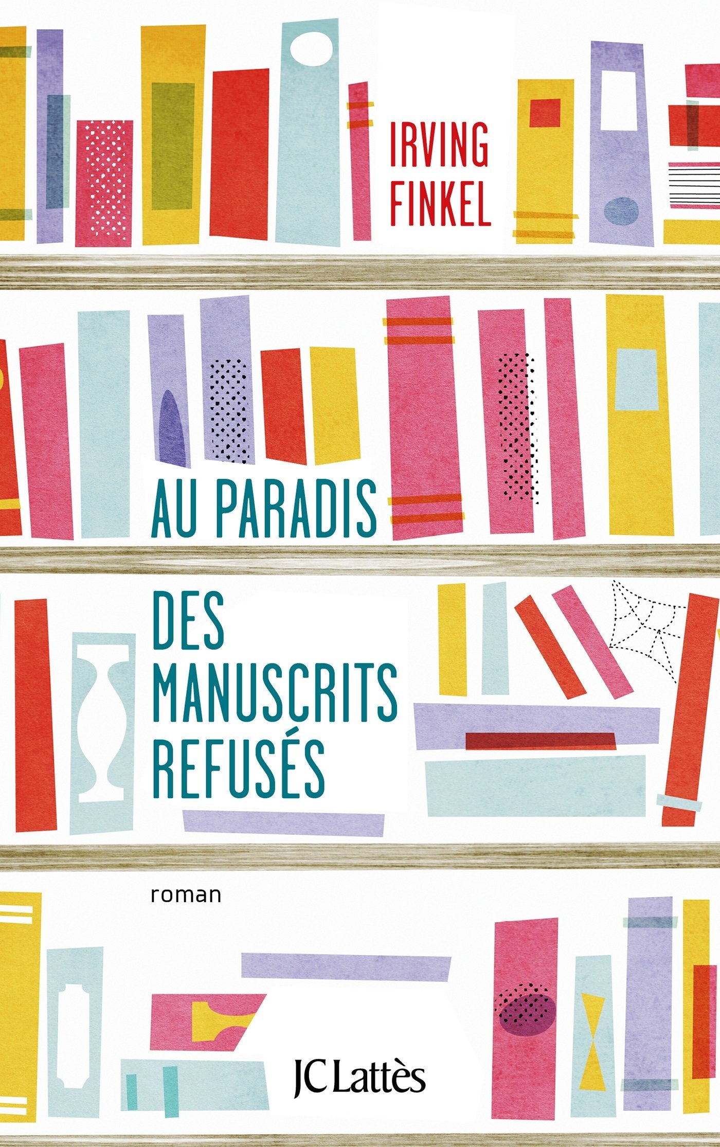 Au paradis des manuscrits refusés 9782709656221