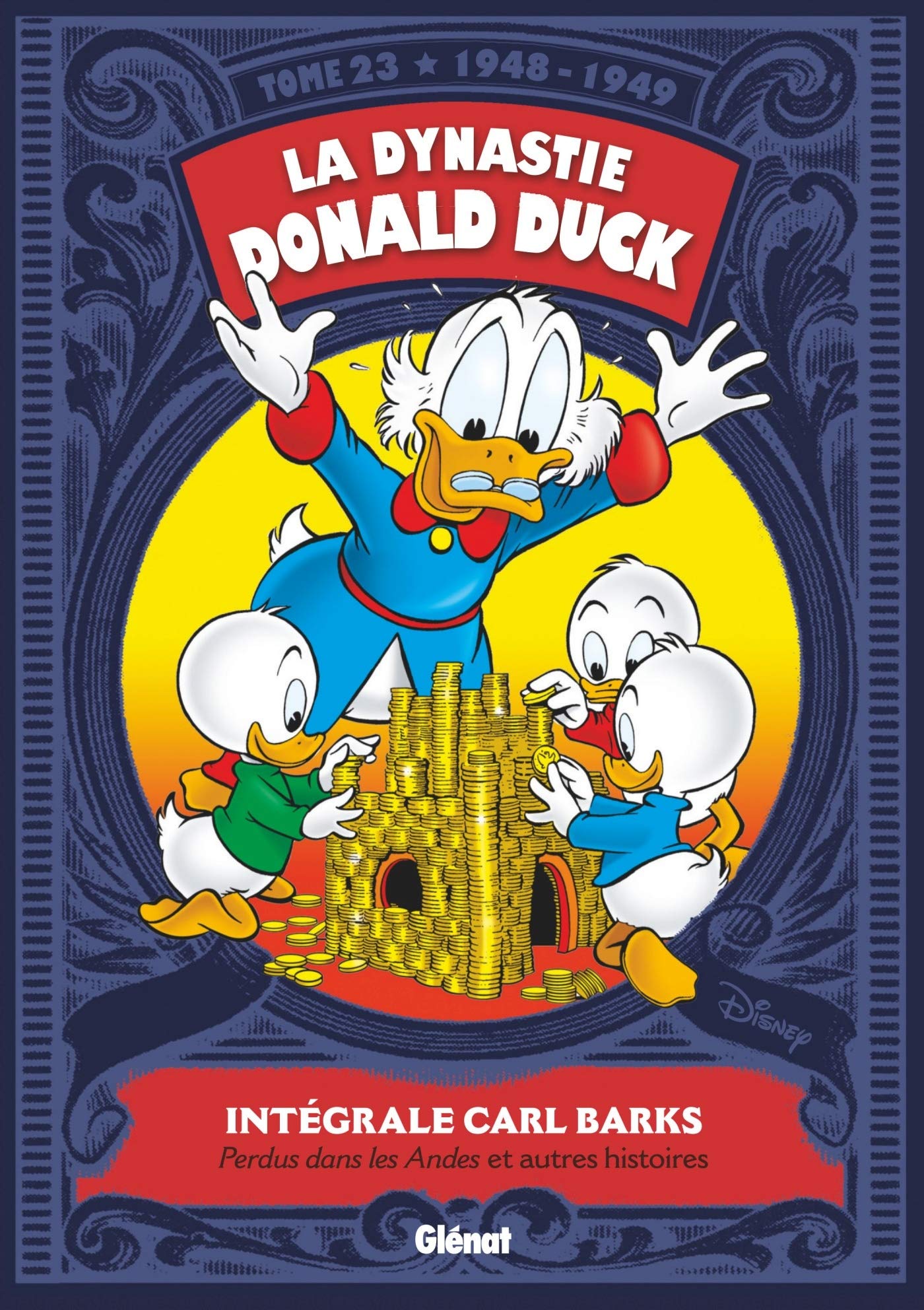 La Dynastie Donald Duck - Tome 23: 1948/1949 - Perdus dans les Andes ! et autres histoires 9782344010501