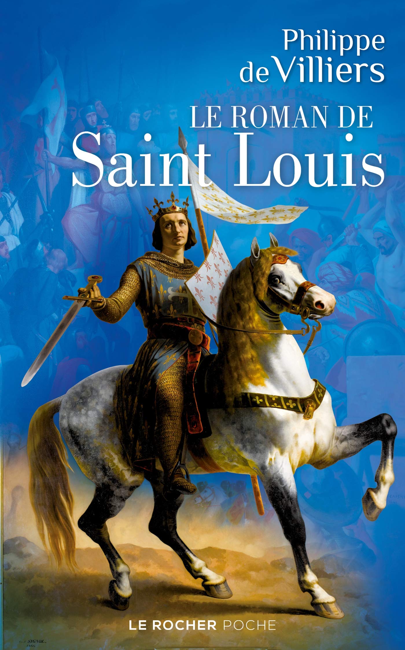 Le roman de Saint Louis 9782268102771