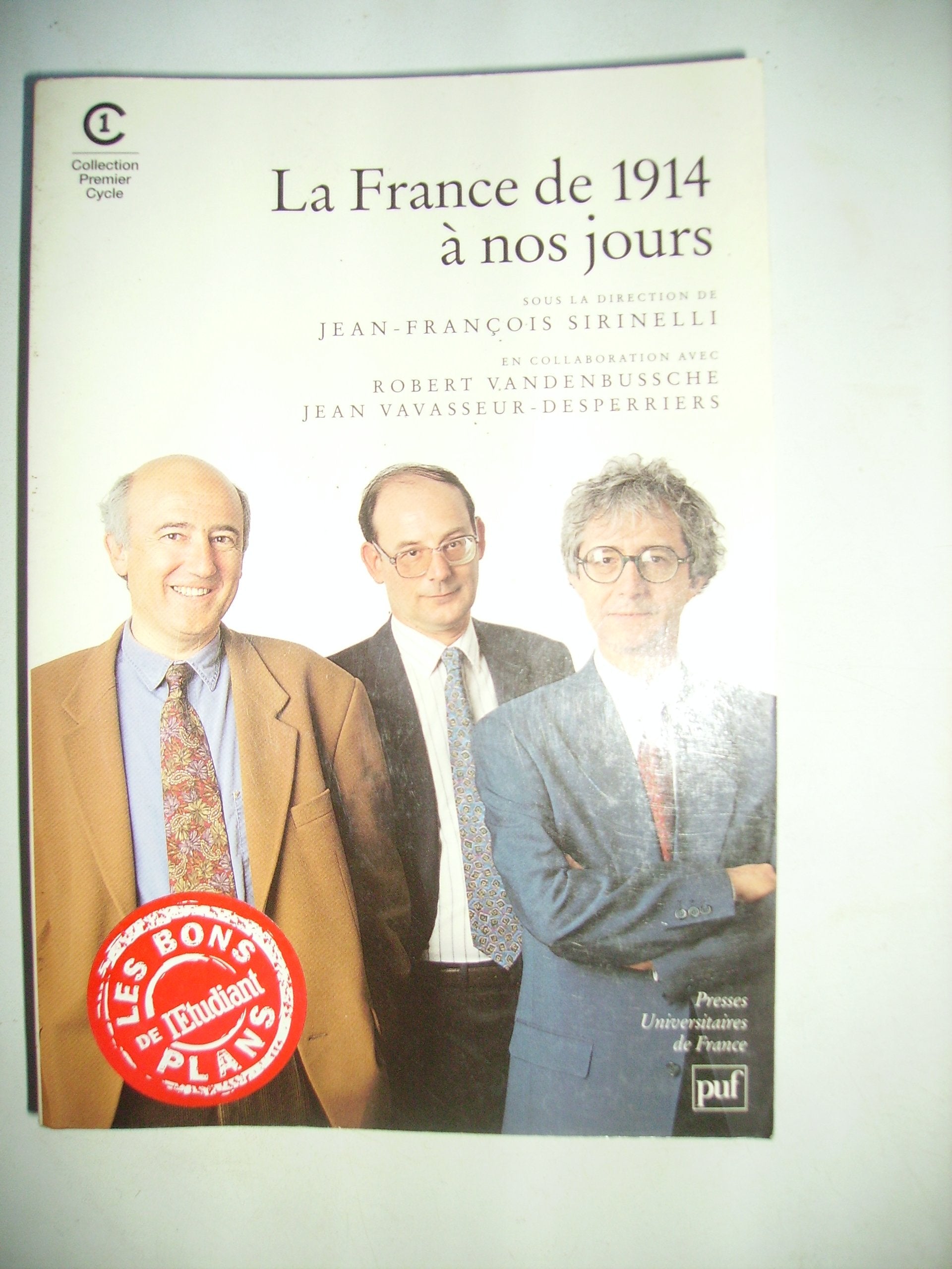 La France de 1914 à nos jours 9782130467557