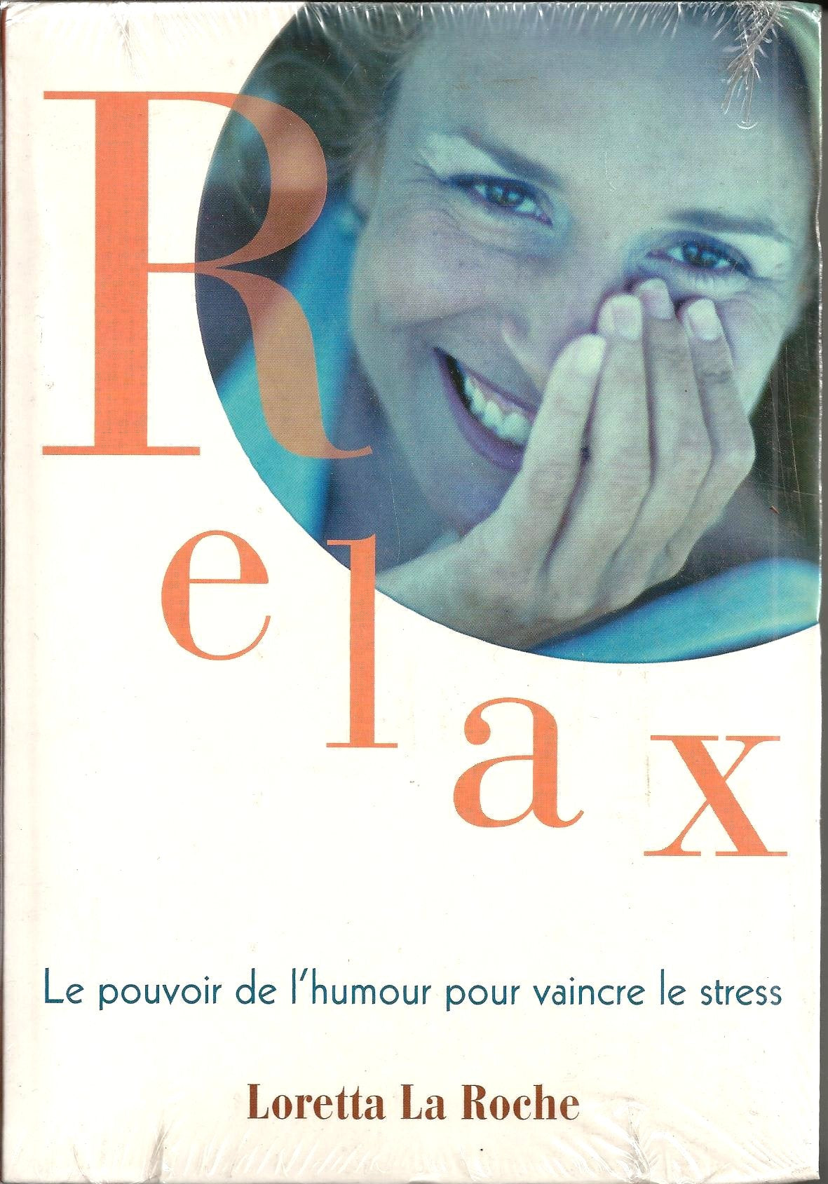 Relax ! Le pouvoir de l'humour pour vaincre le stress 9782844541857