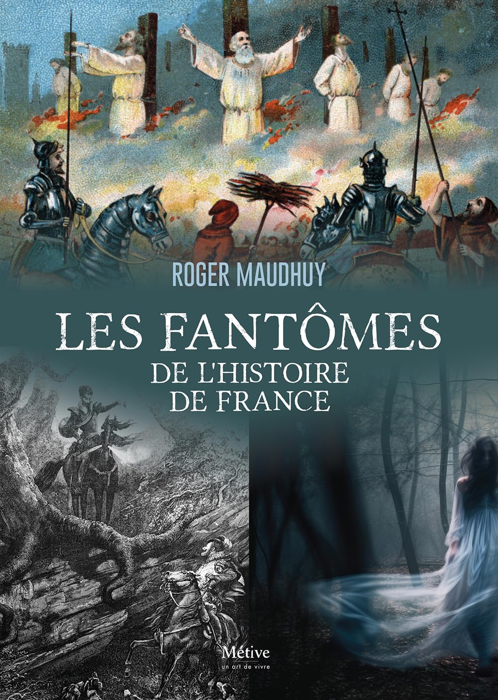 Les fantômes de l'hsitoire de France 9782371091962