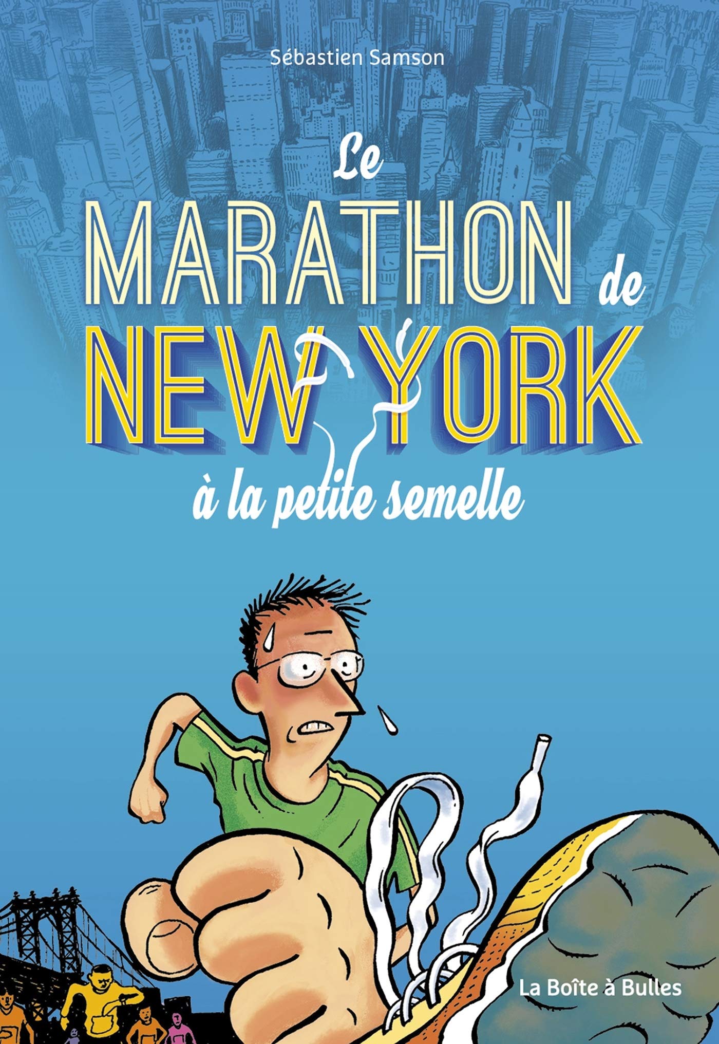 Le Marathon de New York à la petite semelle 9782849532669