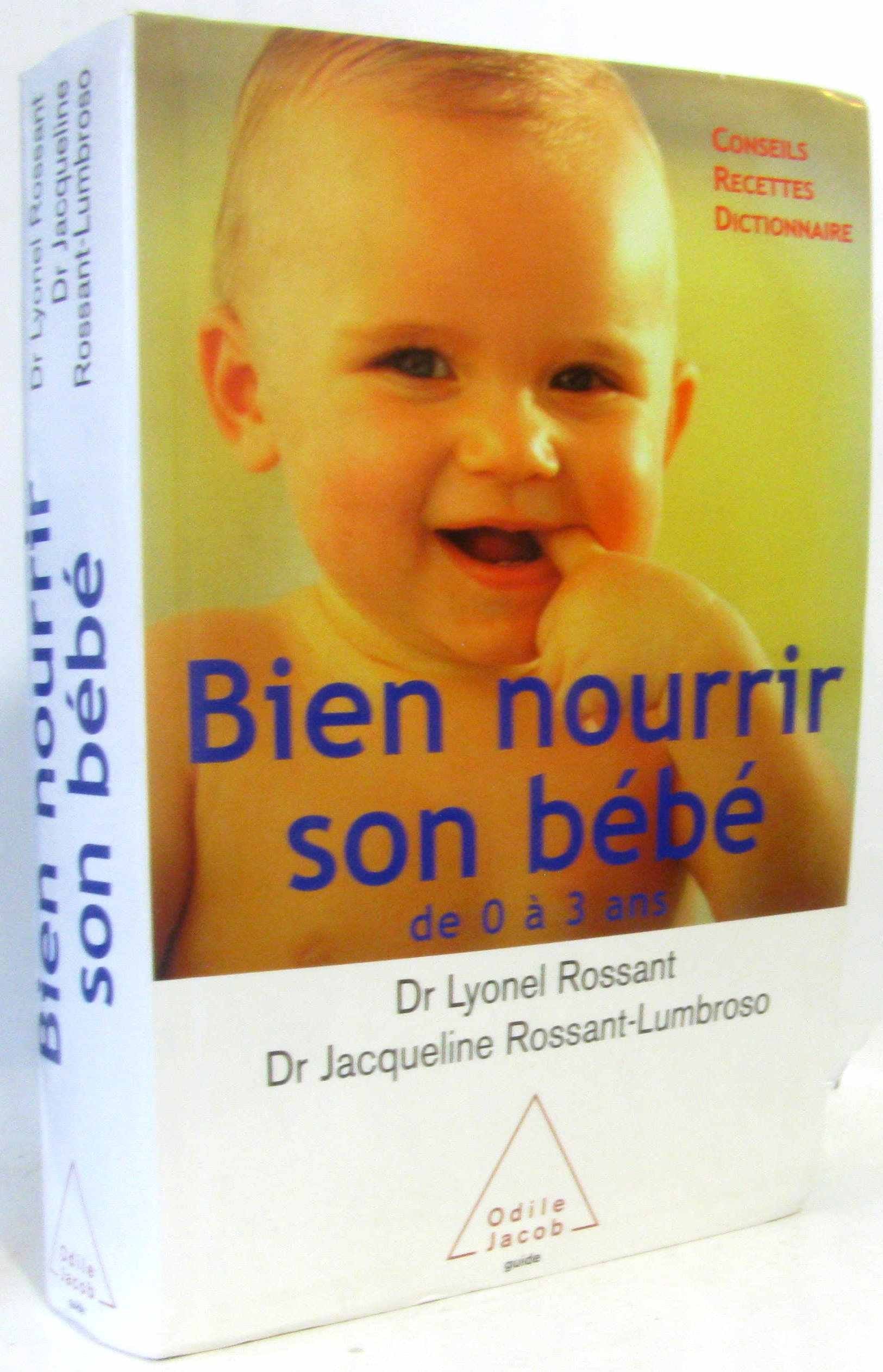 BIEN NOURRIR SON BEBE DE 0 A 3 ANS 9782738112354