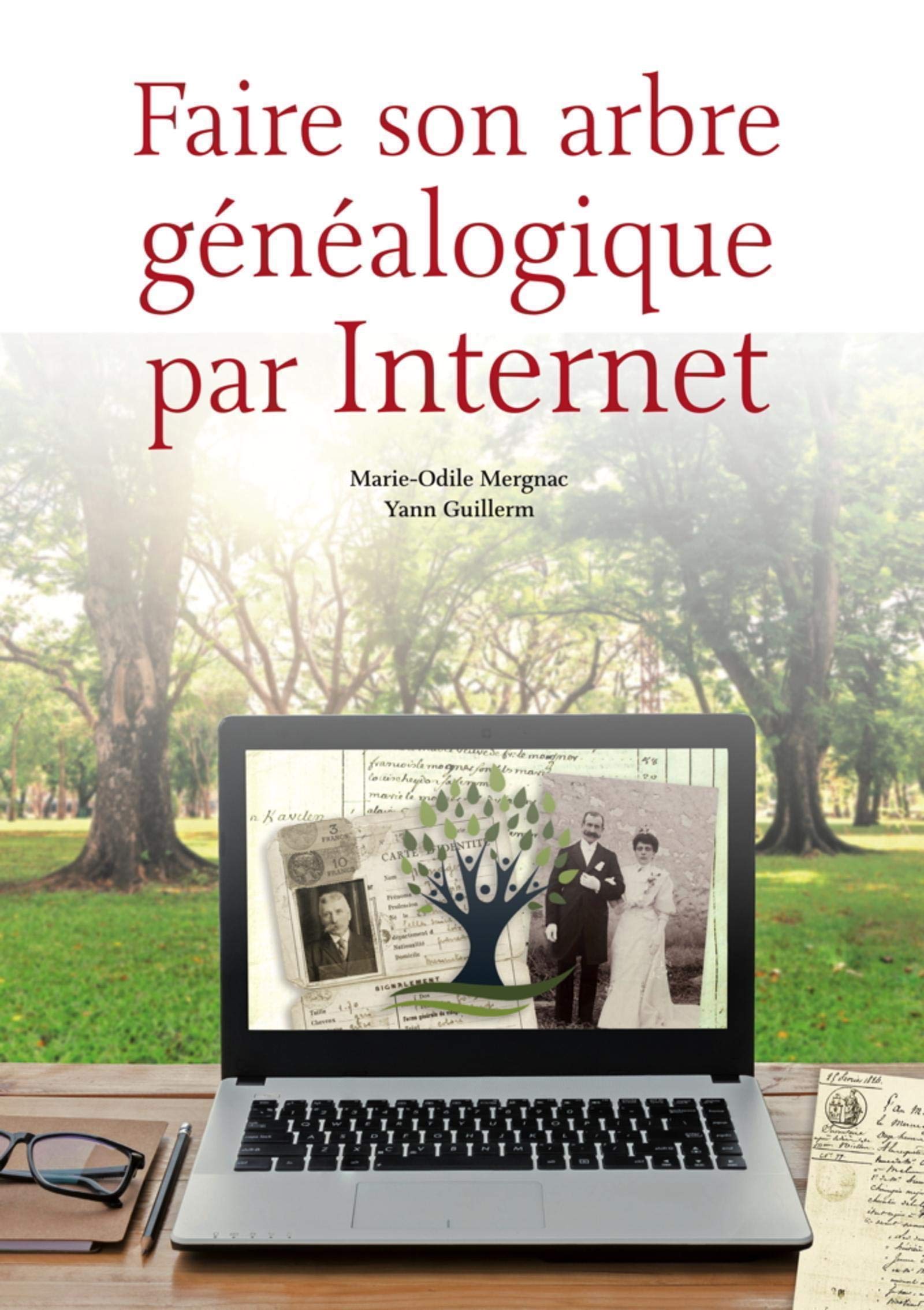 Faire son arbre généalogique par Internet 9782350772936