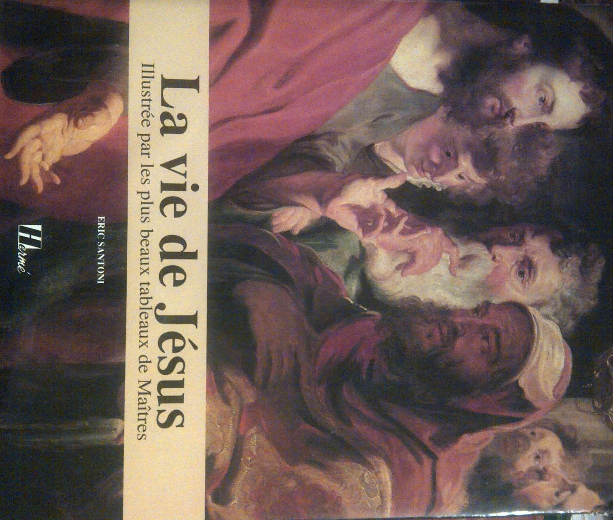 La Vie de Jésus 9782866651121