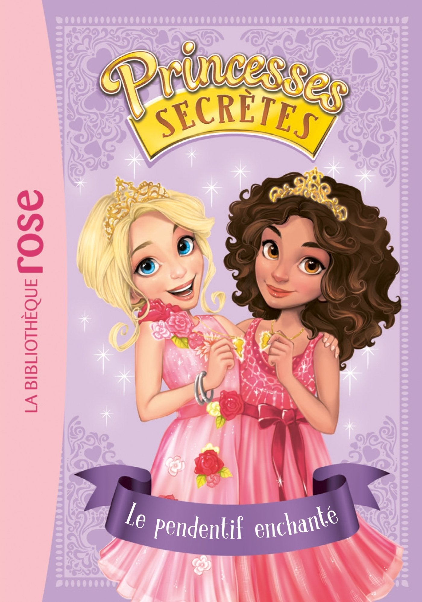 Princesses secrètes 01 - Le pendentif enchanté 9782016265987