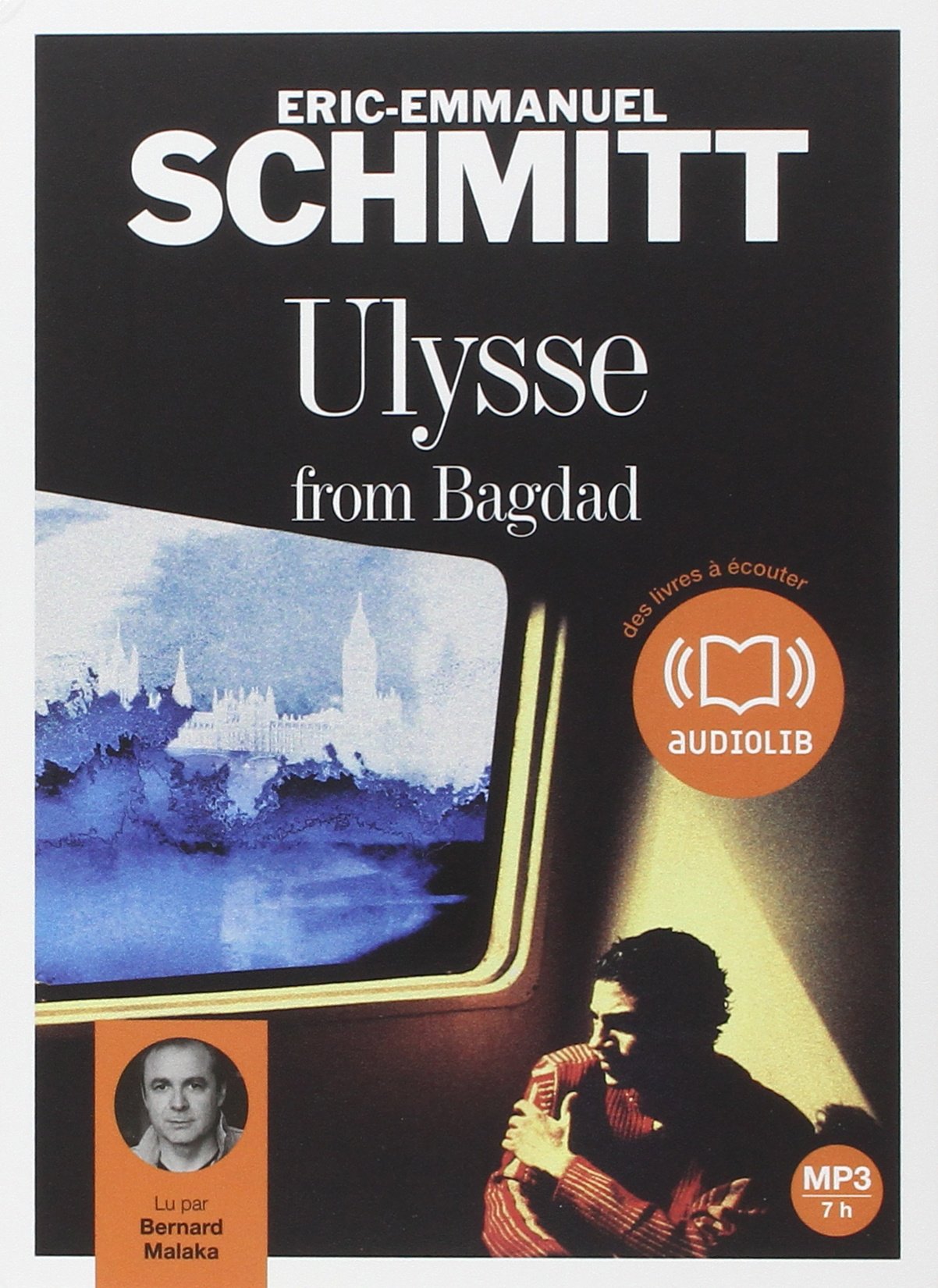 Ulysse from Bagdad - Audio livre 1CD MP3 - 600 Mo 9782356410429