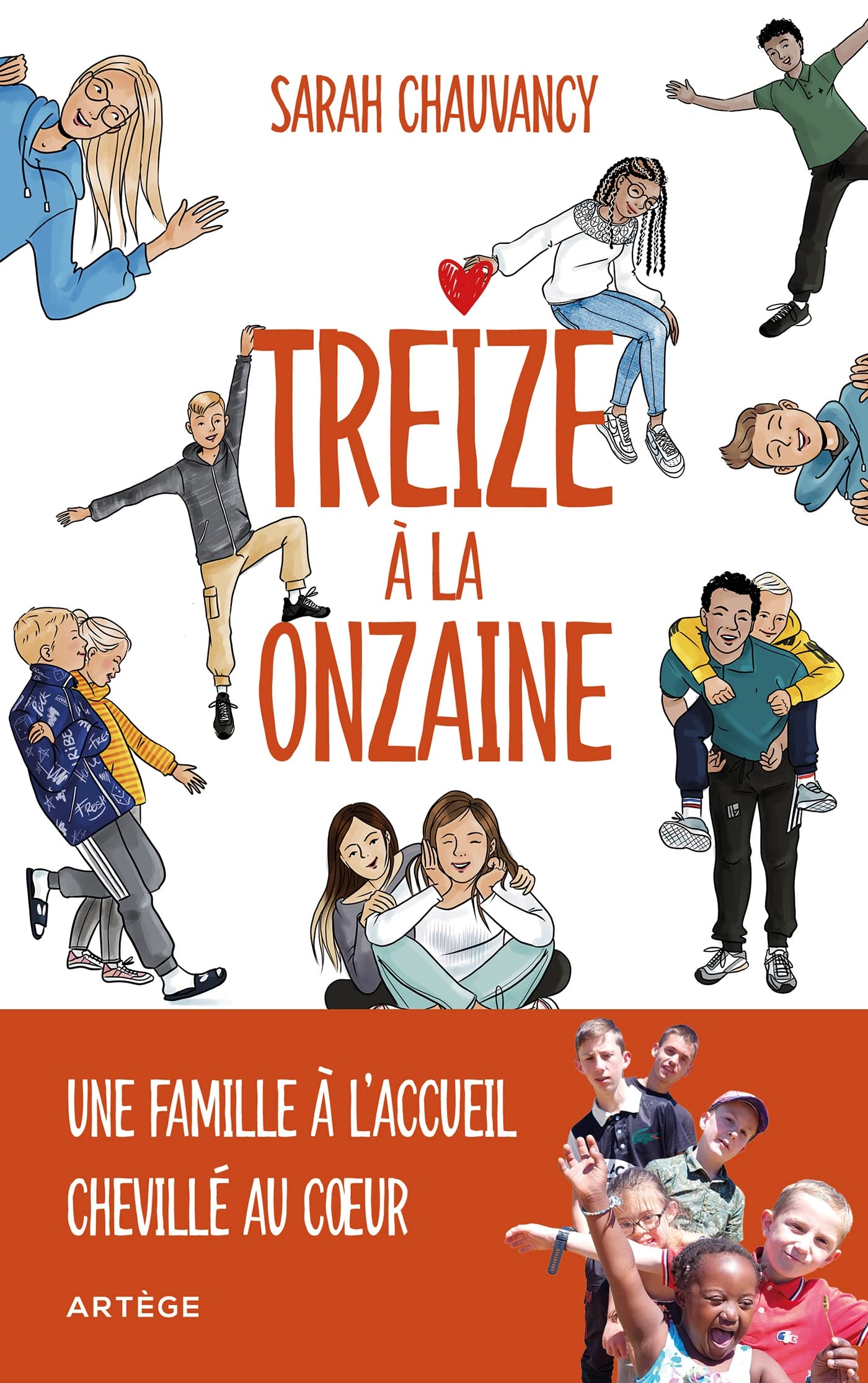 Treize à la onzaine: Une famille à l'accueil chevillé au coeur 9791033613237