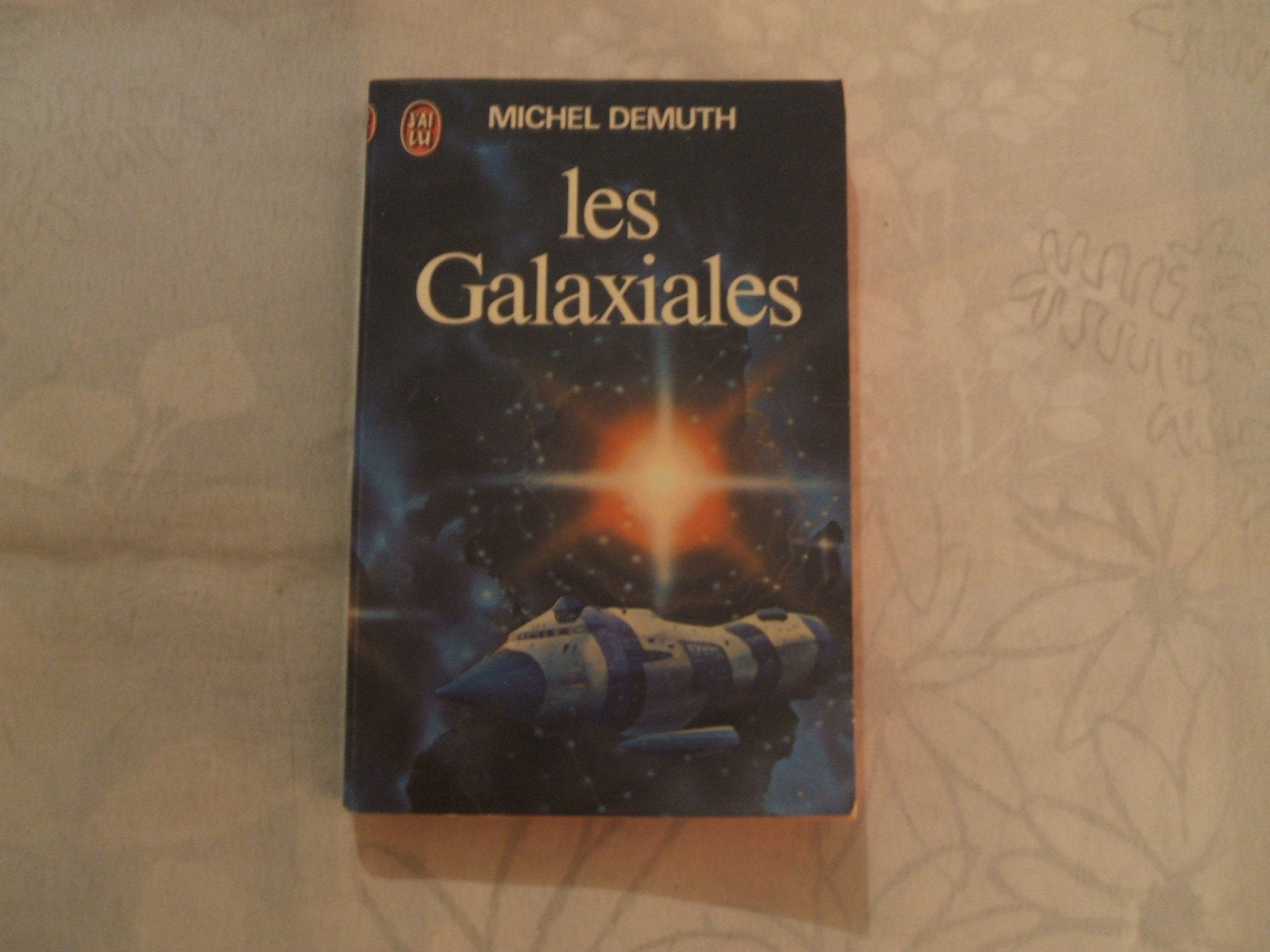 Les Galaxiales, tome 1 9782277116936