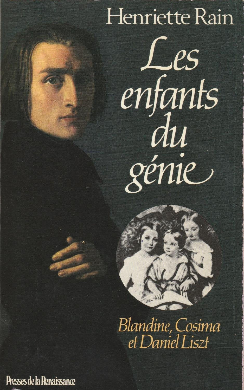Les enfants du génie : blandine, cosima et daniel liszt 9782856163641