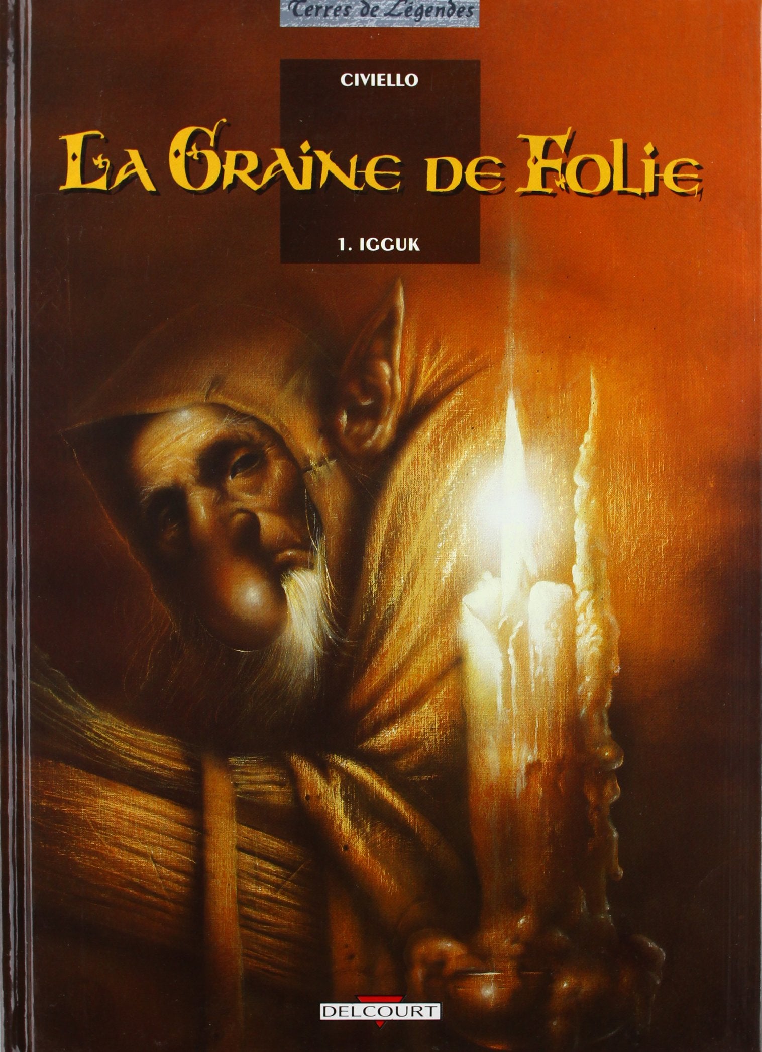 La Graine de folie T01: Igguk 9782840551003