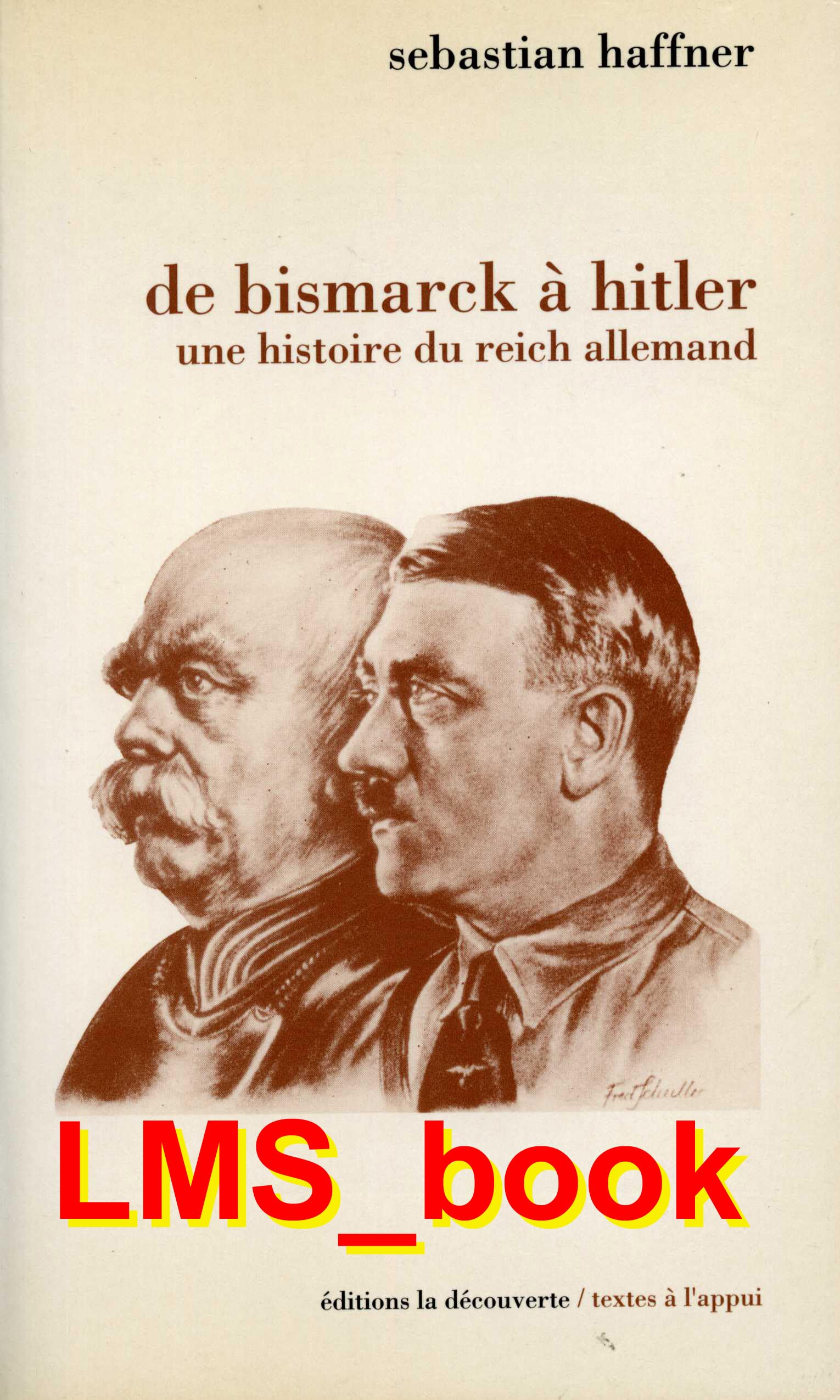 De Bismarck à Hitler: Une histoire du Reich allemand 9782707120199