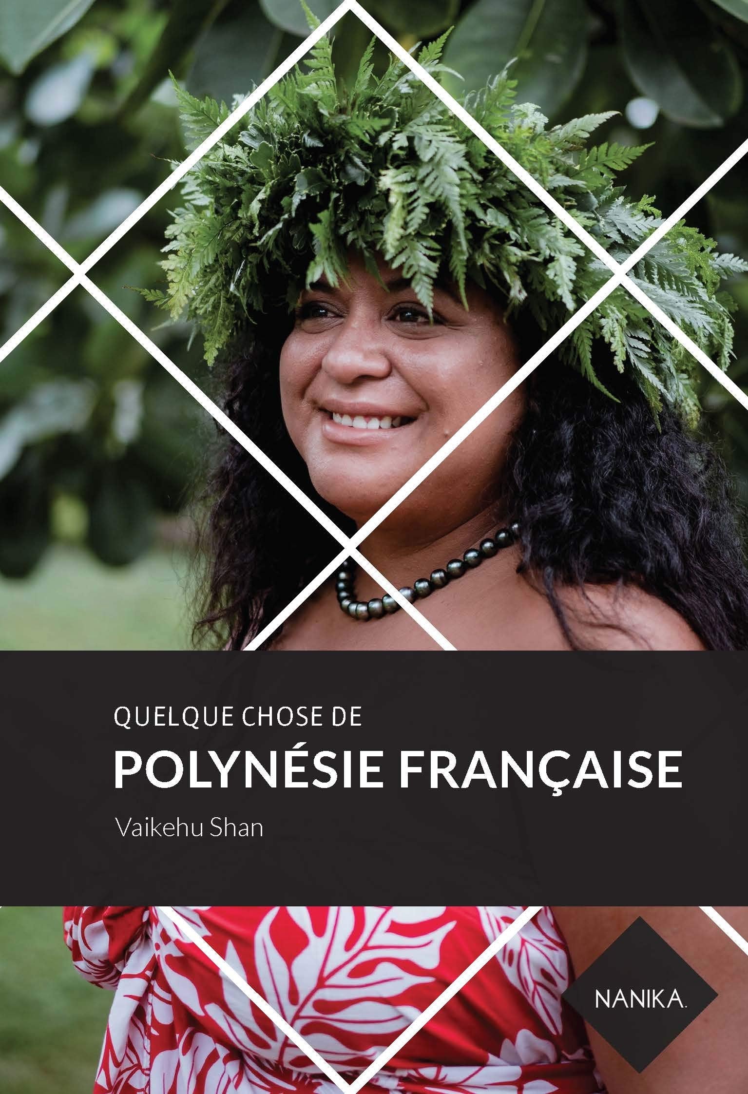 Quelque Chose de Polynésie Française 9782491813055