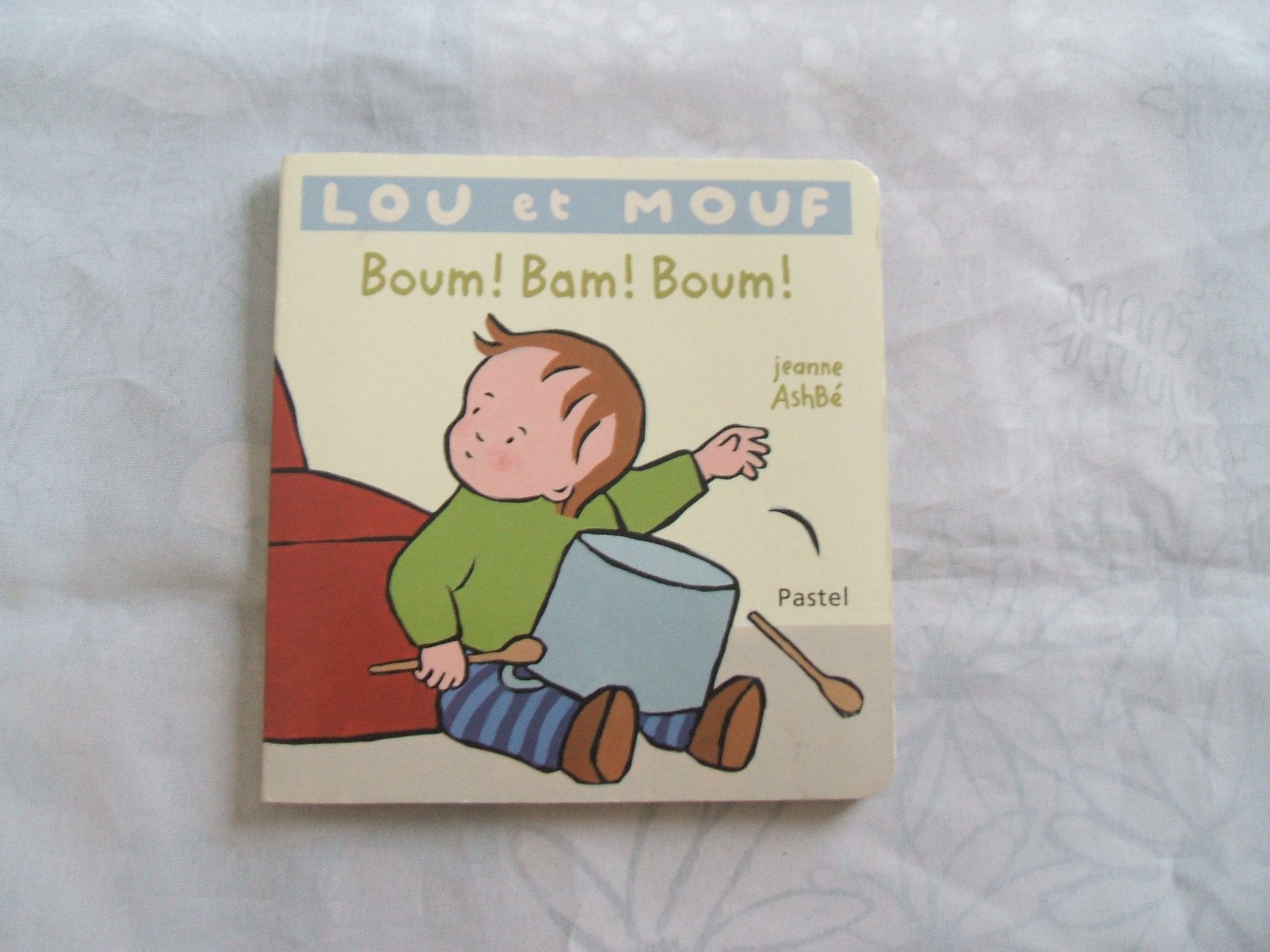 Lou et Mouf : Boum ! Bam ! Boum ! Album – Janvier 2014 9782211214506