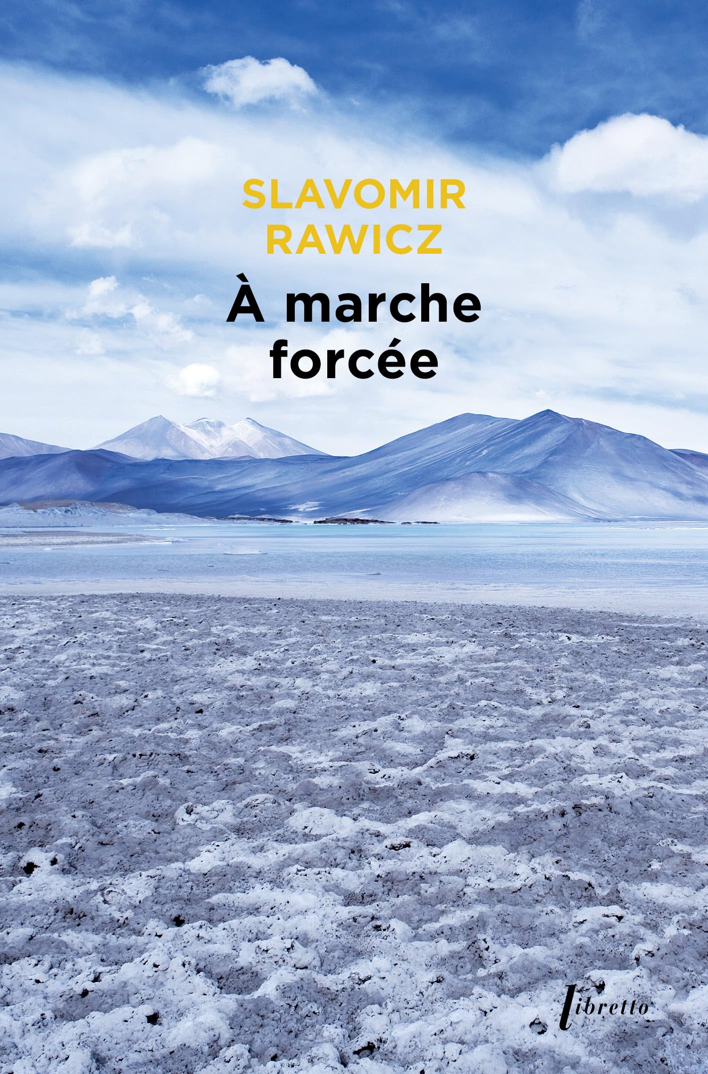 A marche forcée : A pied, du Cercle Polaire à l'Himalaya 1941-1942 9782752905598