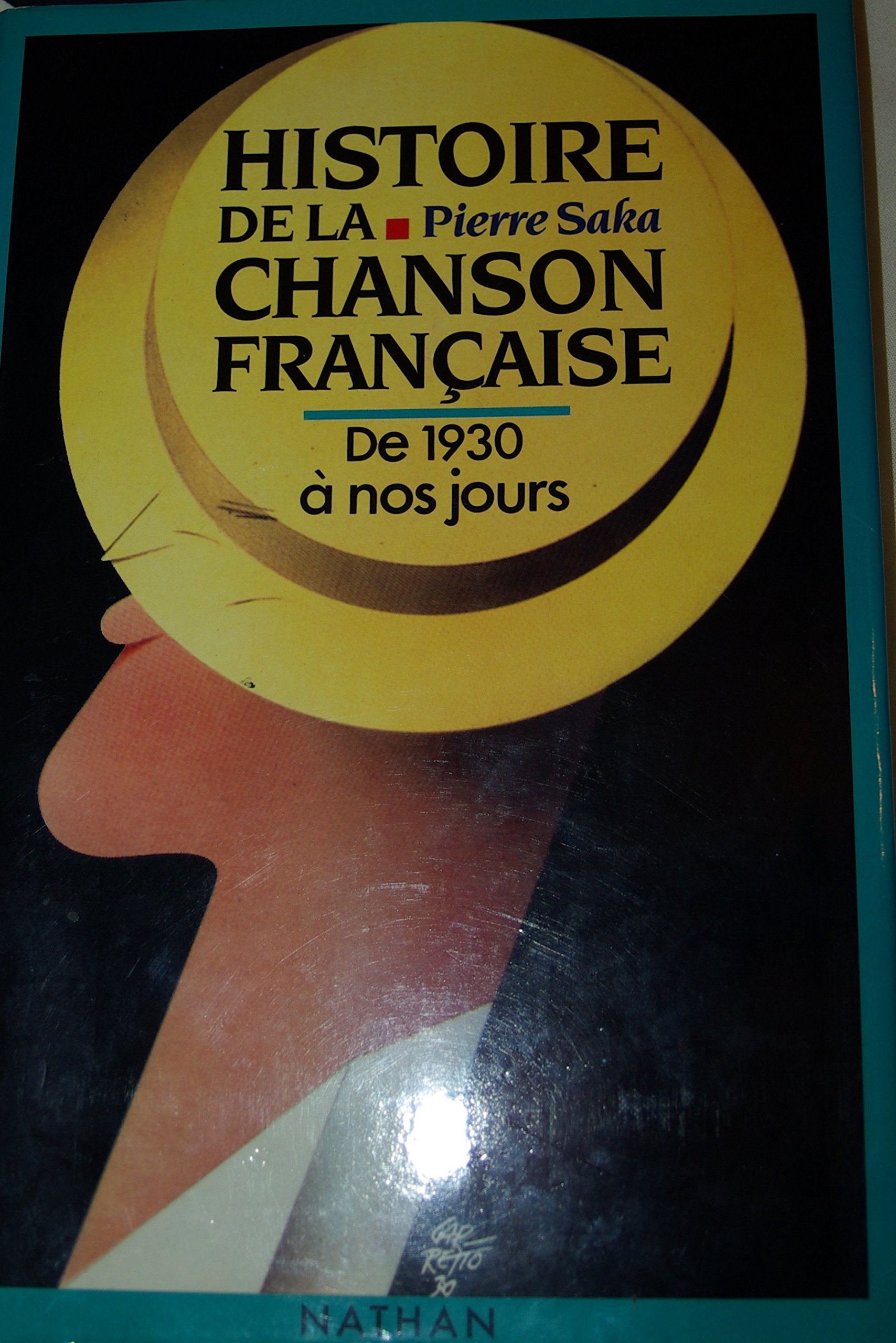 Histoire de la chanson française / de 1930 a nos jours 9782092905470