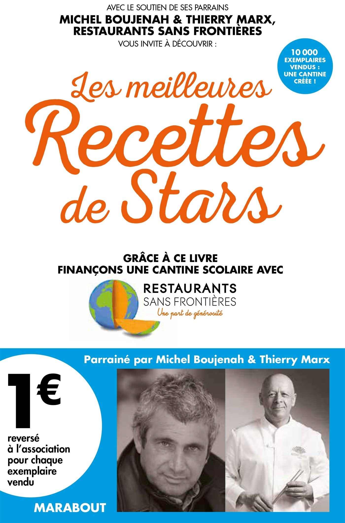 Les meilleures recettes de stars: Grâce à ce livre finançons une cantine scolaire avec Recettes sans frontières 9782501125208