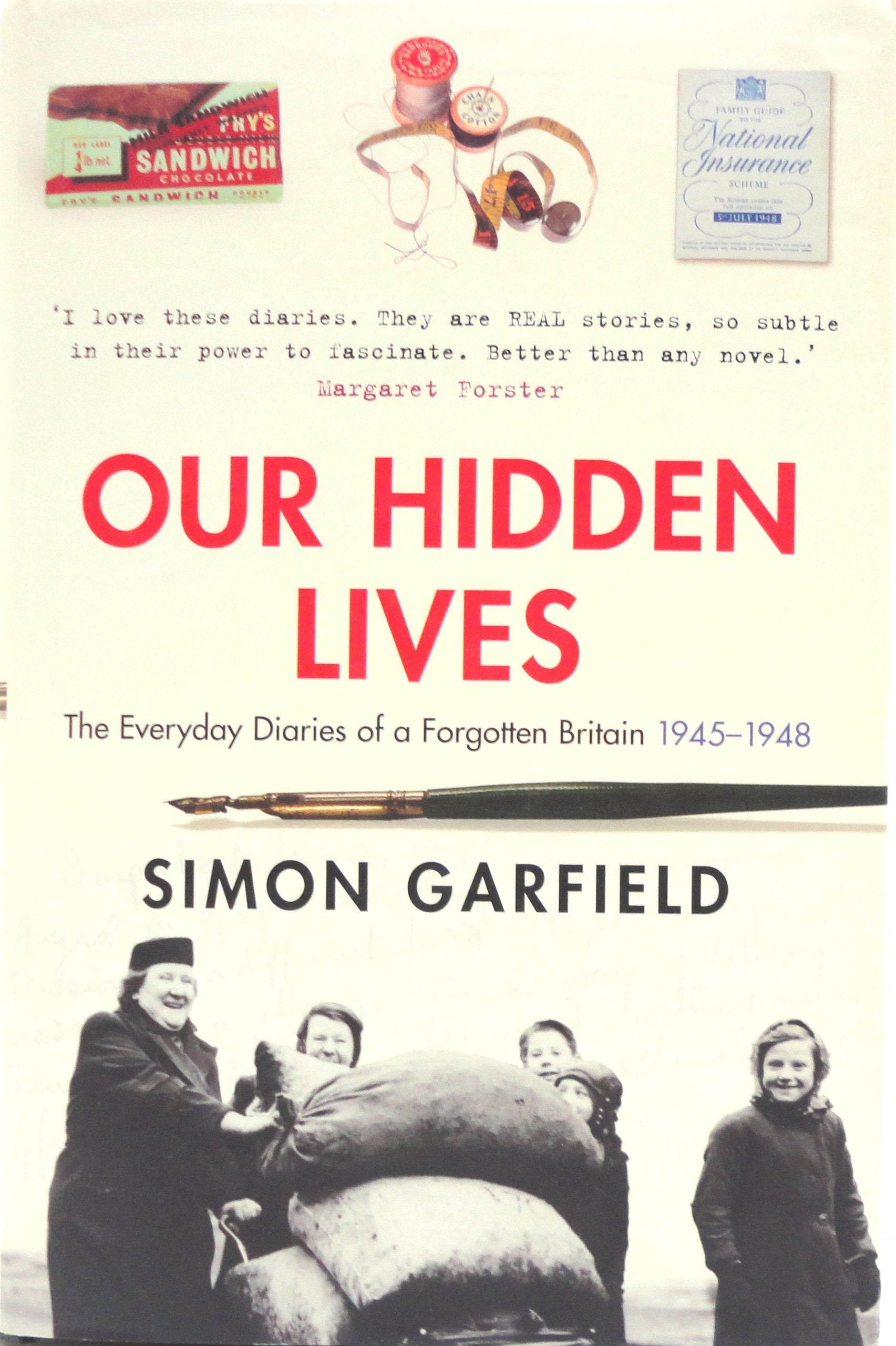 Our Hidden Lives: The Everyday Diaries Of A Forgotten Britain 1945-1948 9780091896959