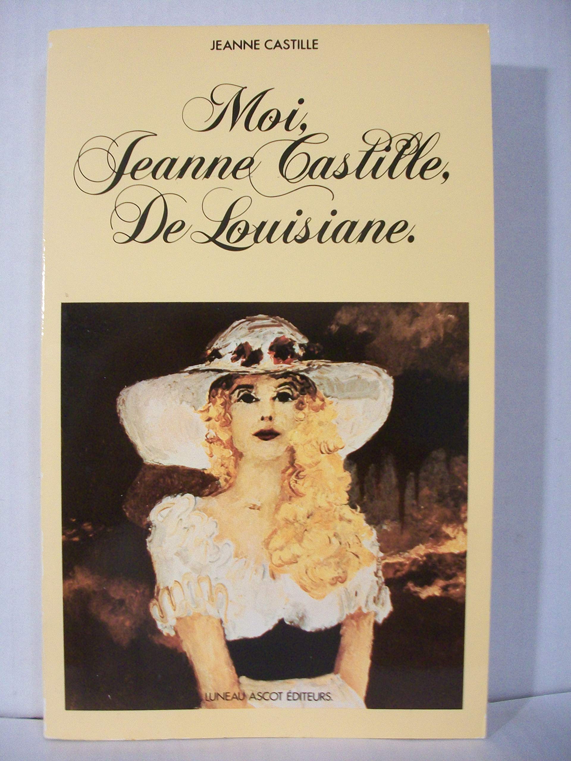 Moi jeanne castille de louisiane 9782903157302