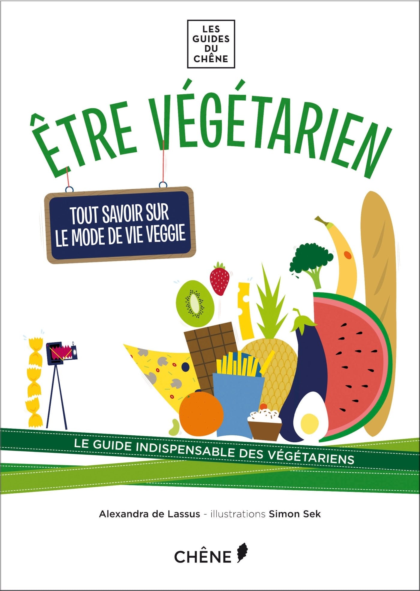 Etre végétarien: Tout savoir sur le mode de vie veggie 9782812309618