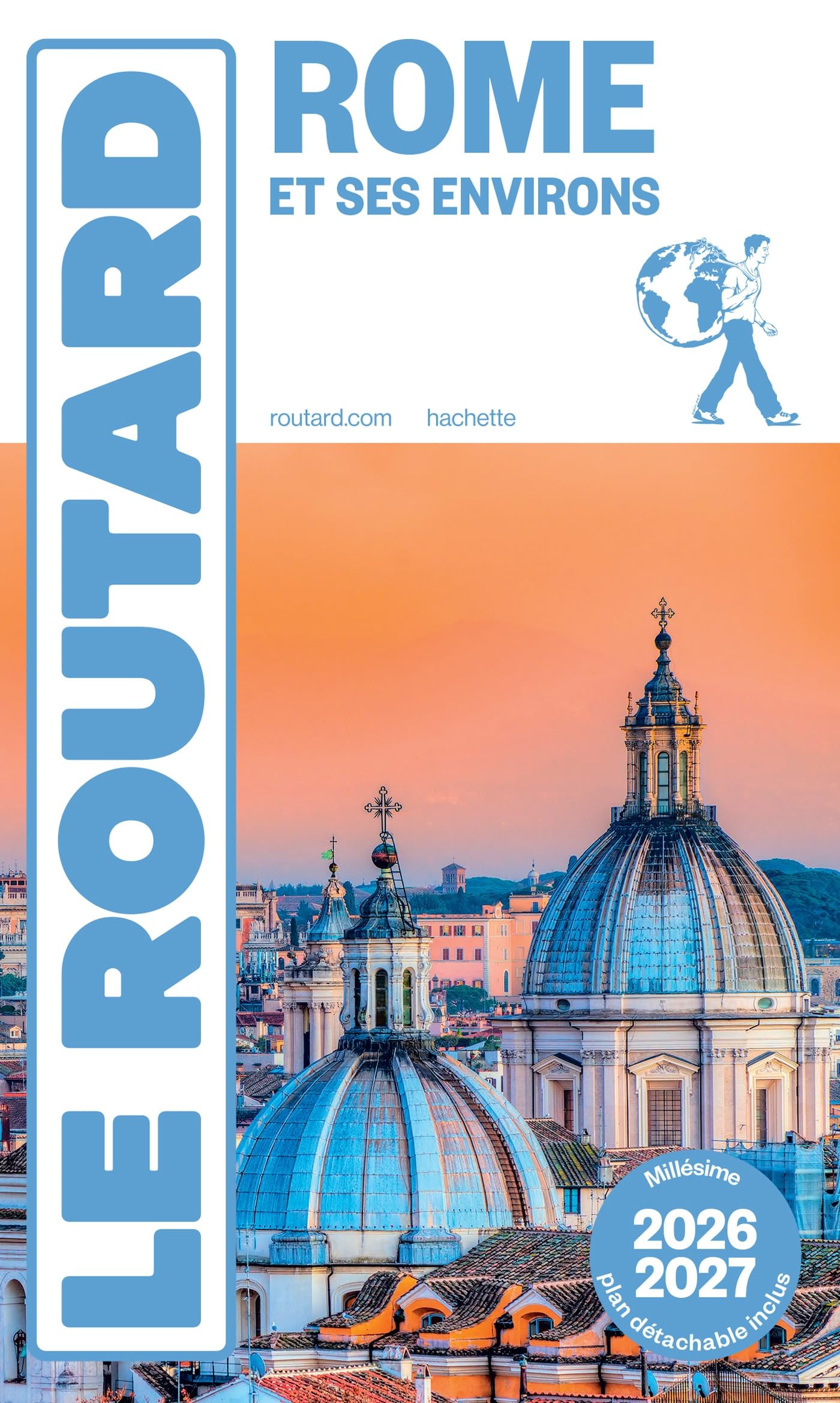 Guide du Routard Rome et ses environs 2026/27 9782017323785