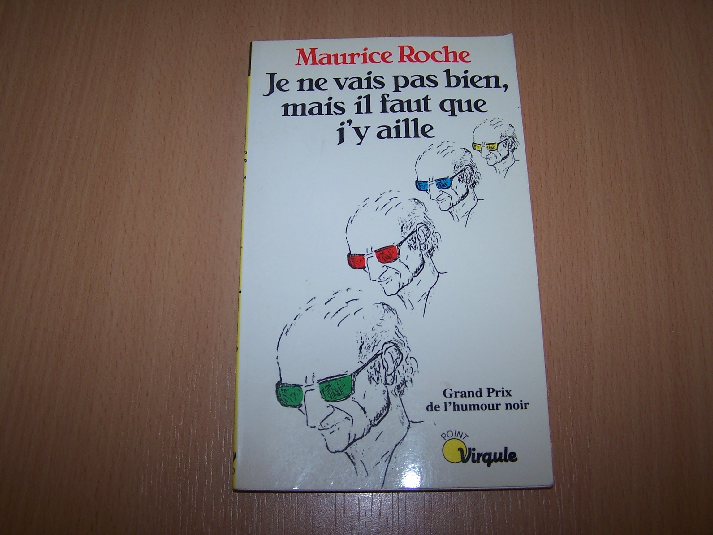 Je ne vais pas bien, mais il faut que j'y aille... 9782020122535