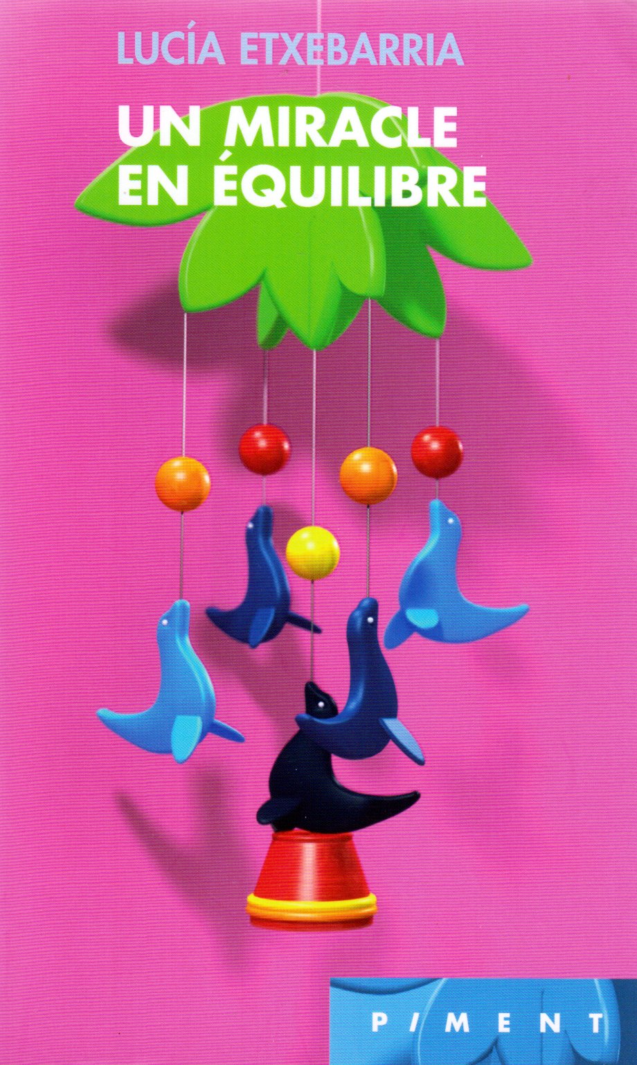 Un miracle en équilibre 9782744198885