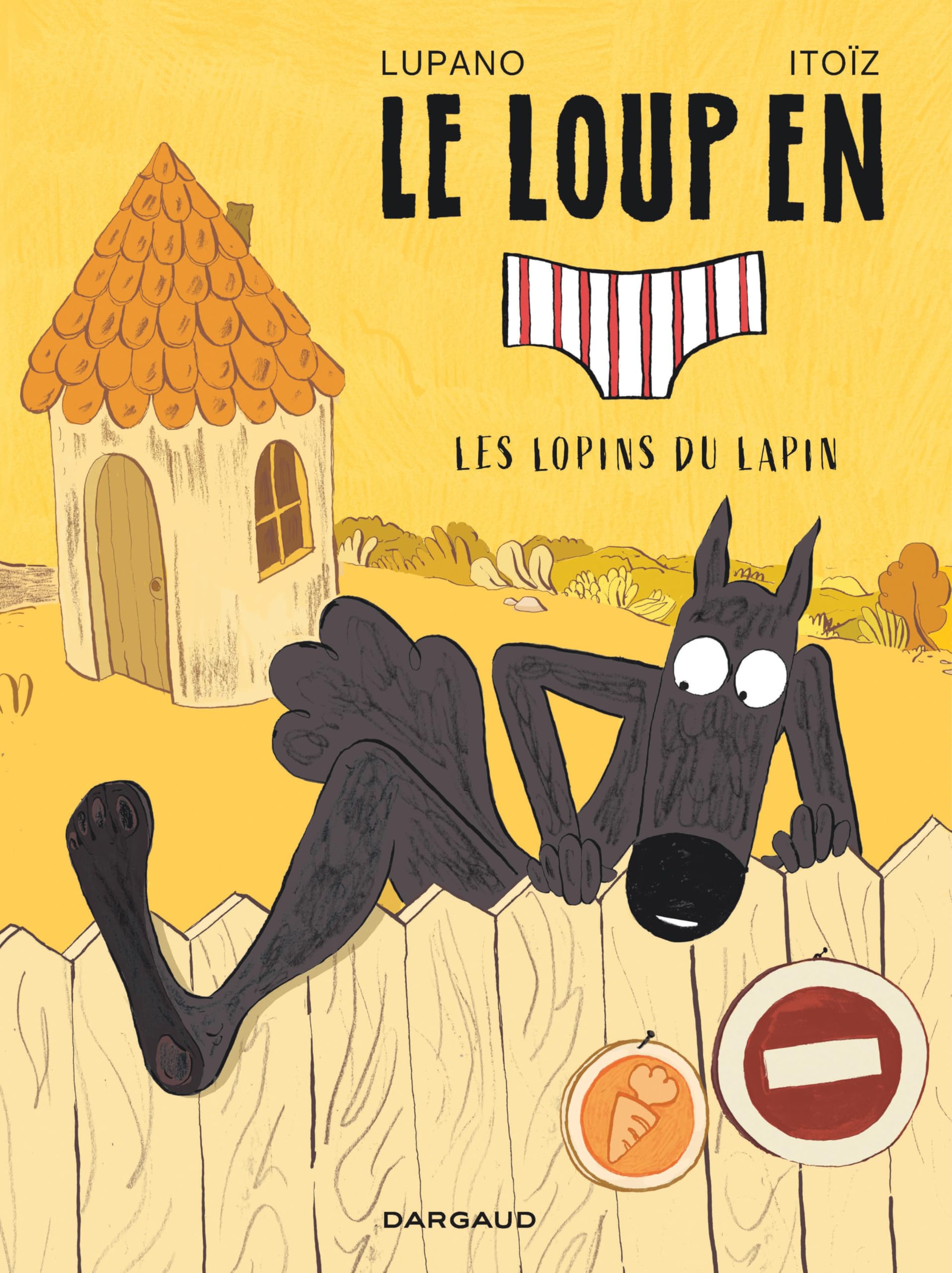 Le Loup en slip - Tome 9 - Les lopins du lapin 9782505132752
