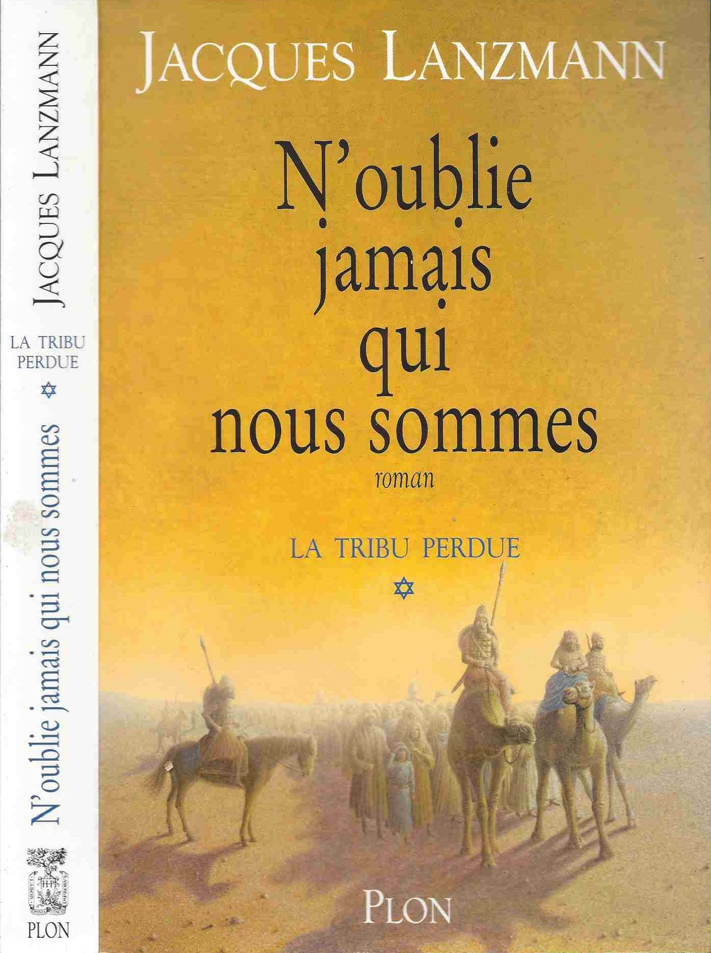La Tribu perdue, tome 1 : N'oublie jamais qui nous sommes 9782259188555