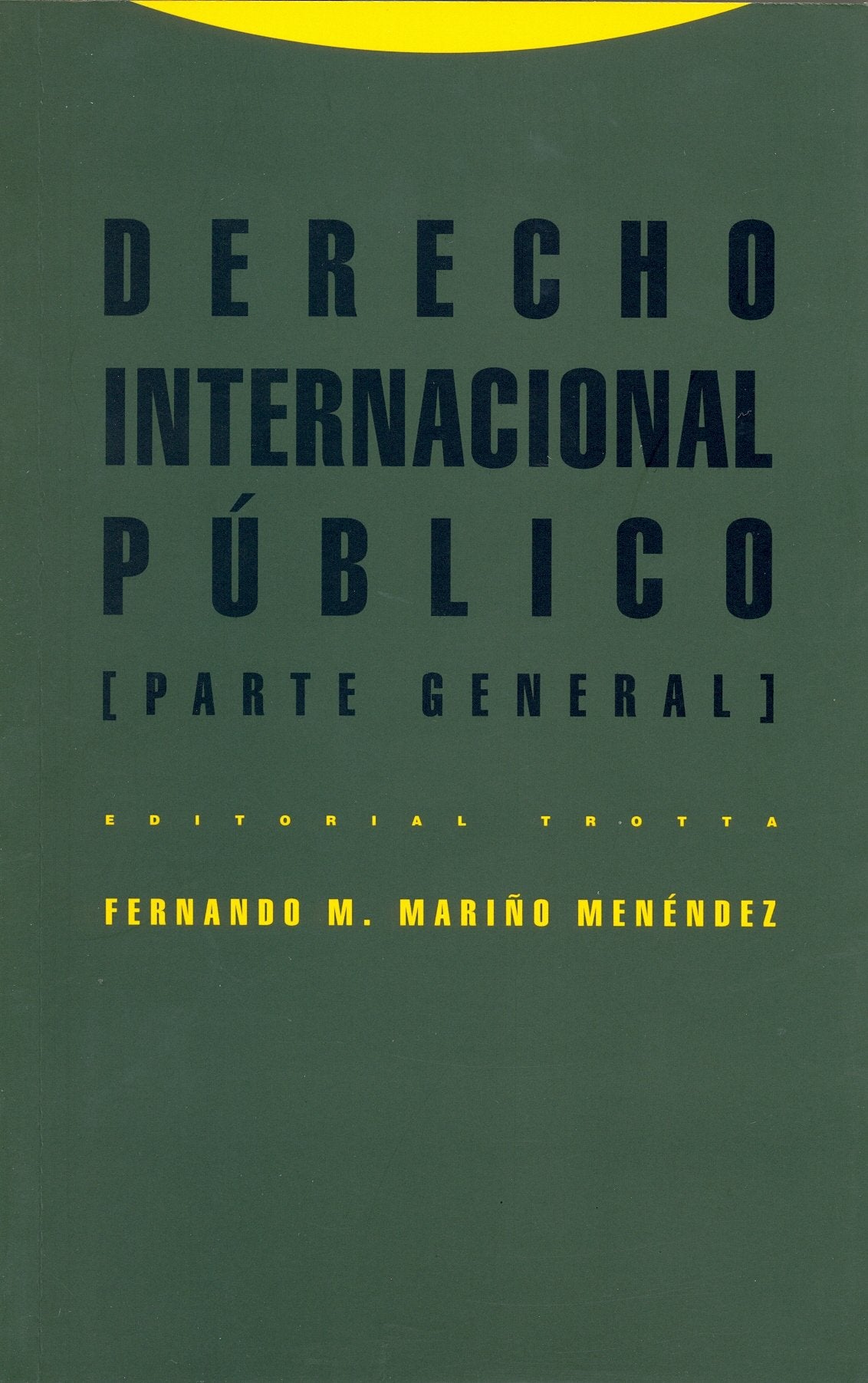 Derecho internacional público : parte general 9788481643404