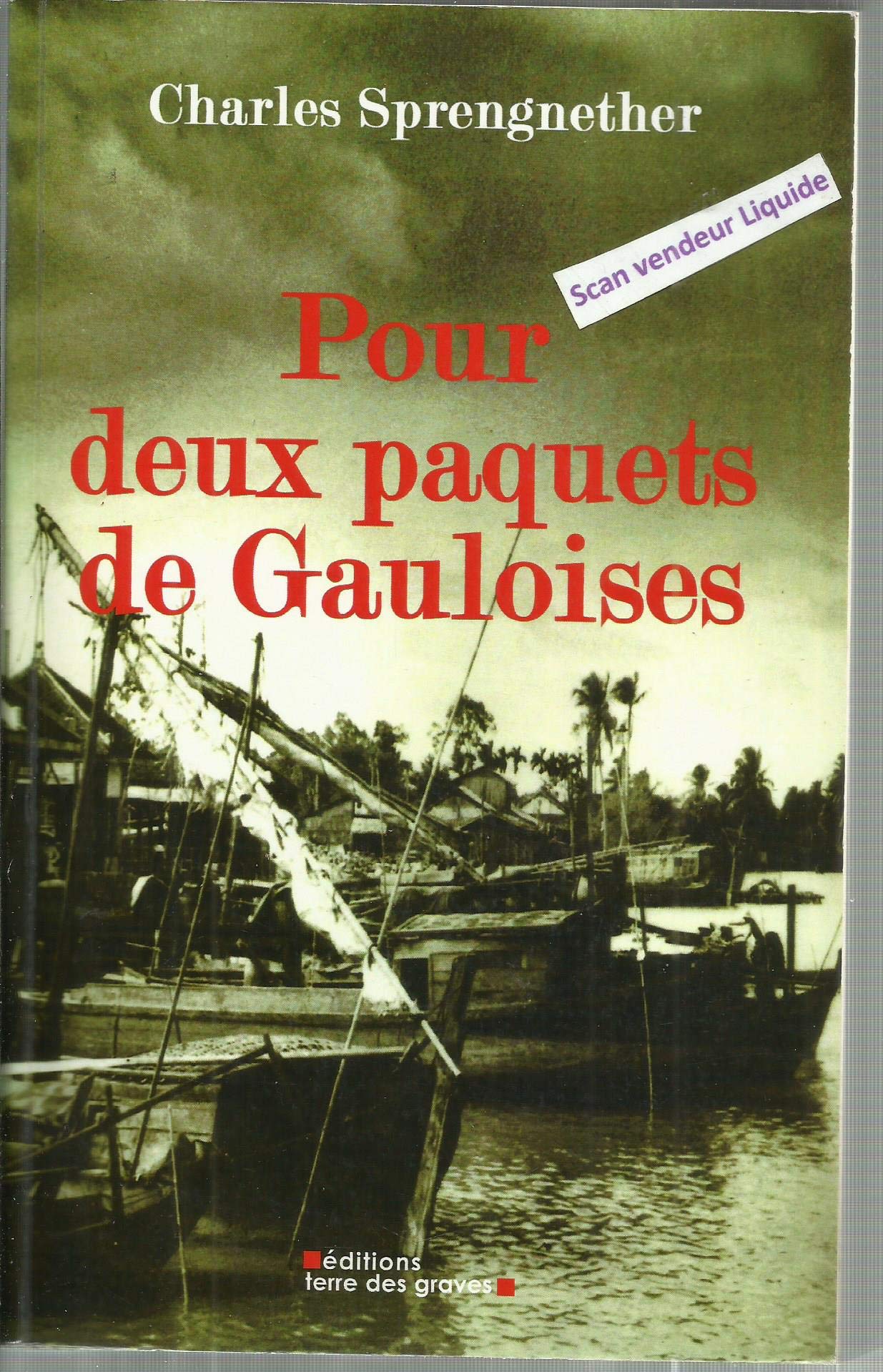 Pour deux paquets de Gauloises: Une histoire de Lorrain (1924-1949) 9782917165164