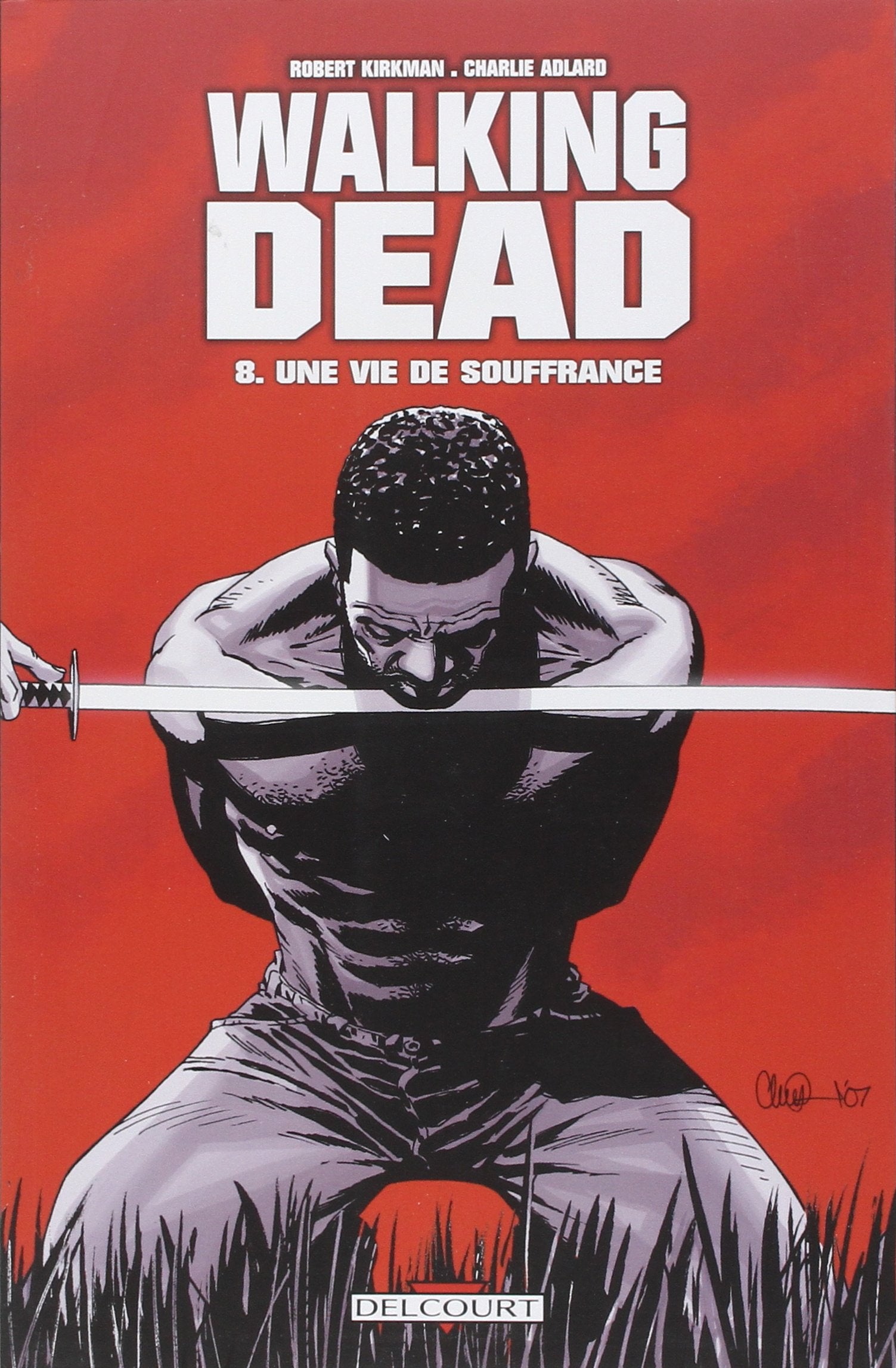 Walking Dead T08: Une vie de souffrance 9782756017242