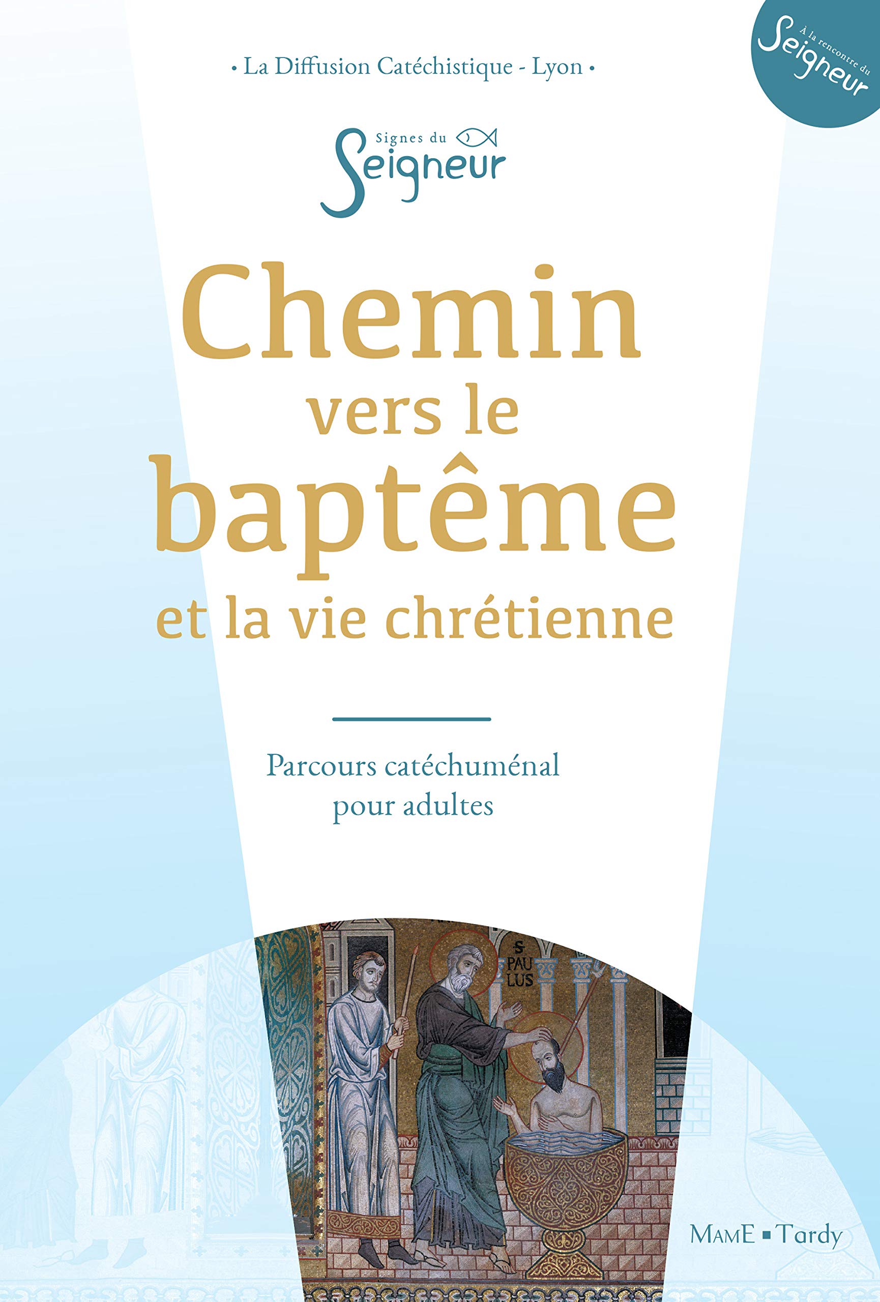 Chemin vers le baptême - adulte - doc catéchumène 9782710505938