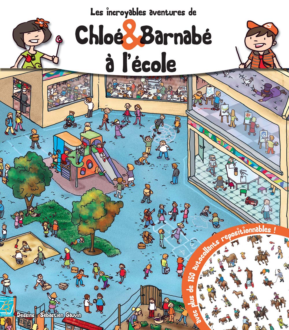 Les incroyables aventures de Chloé & Barnabé à l'école 9782364730205