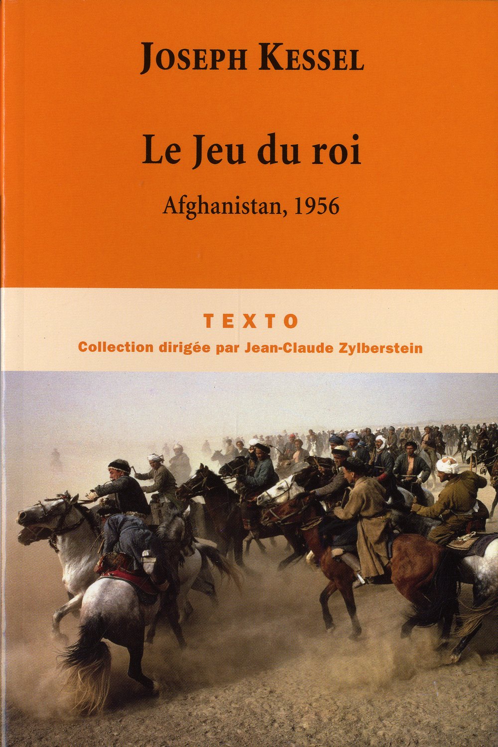 Le jeu du roi: Afghanistan, 1956 9782847346510