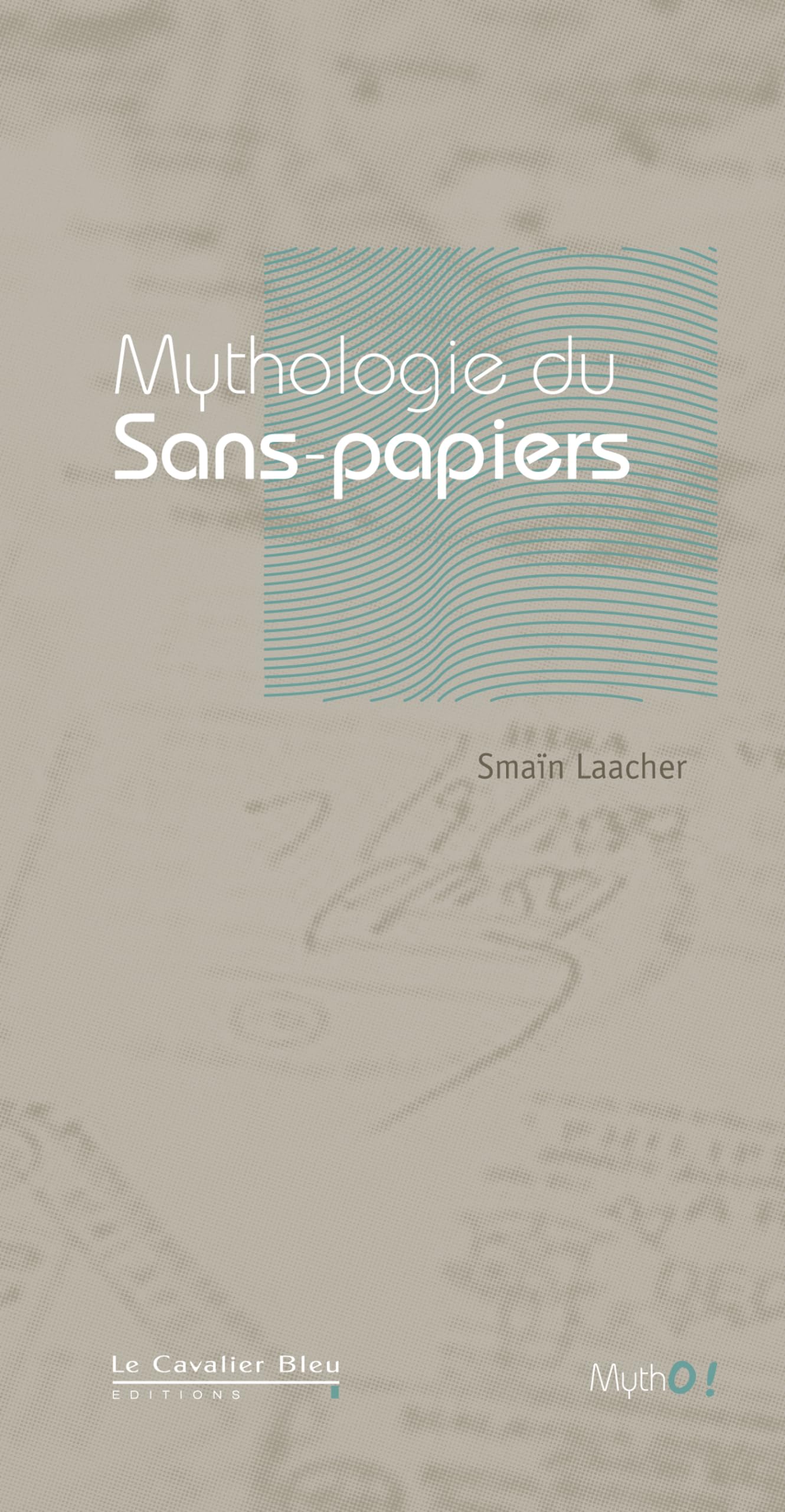 Mythologie du Sans-papiers 9782846702690