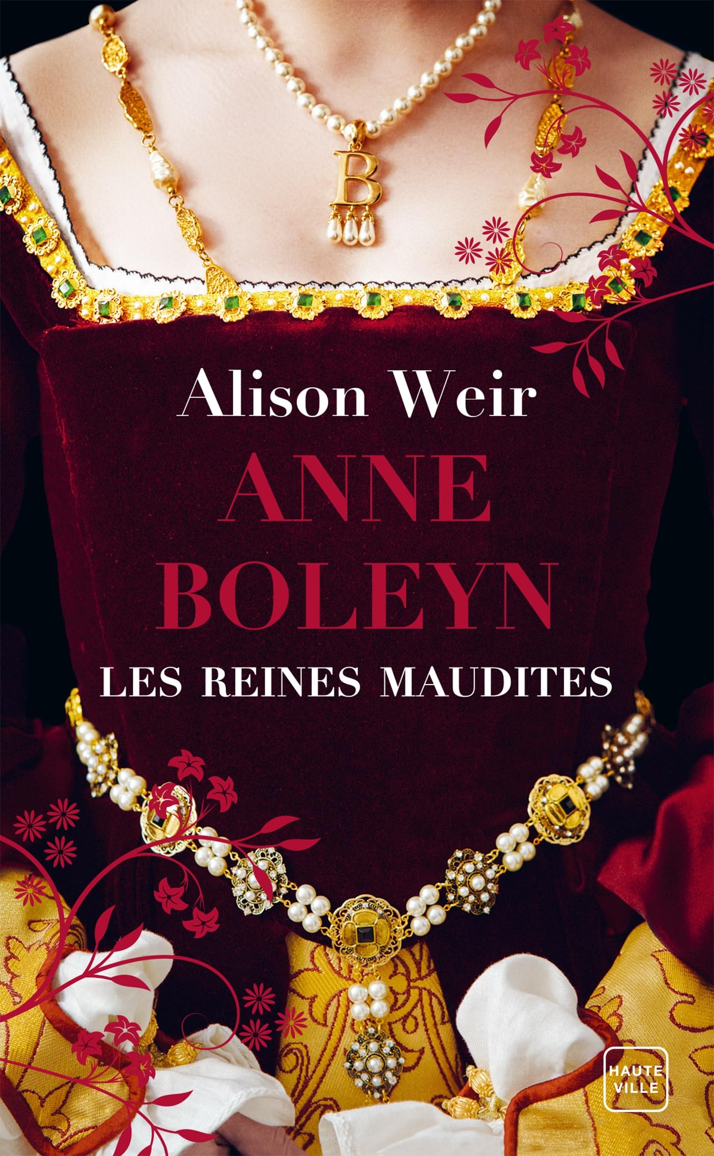 Les Reines maudites, T2 : Anne Boleyn : L'Obsession d'un roi 9782381227122