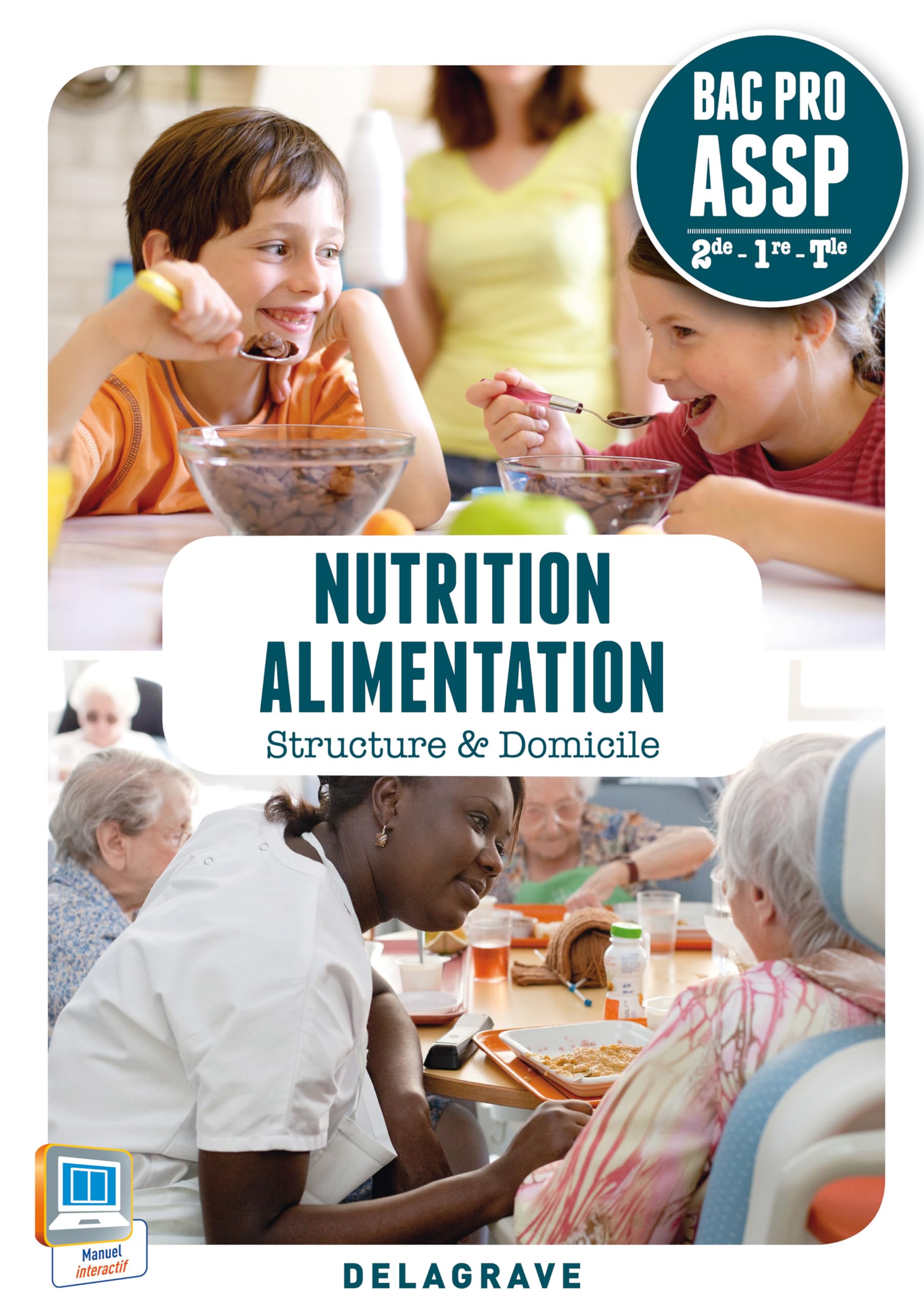 Nutrition Alimentation 2de, 1re, Tle Bac Pro ASSP (2014) - Pochette élève 9782206300238