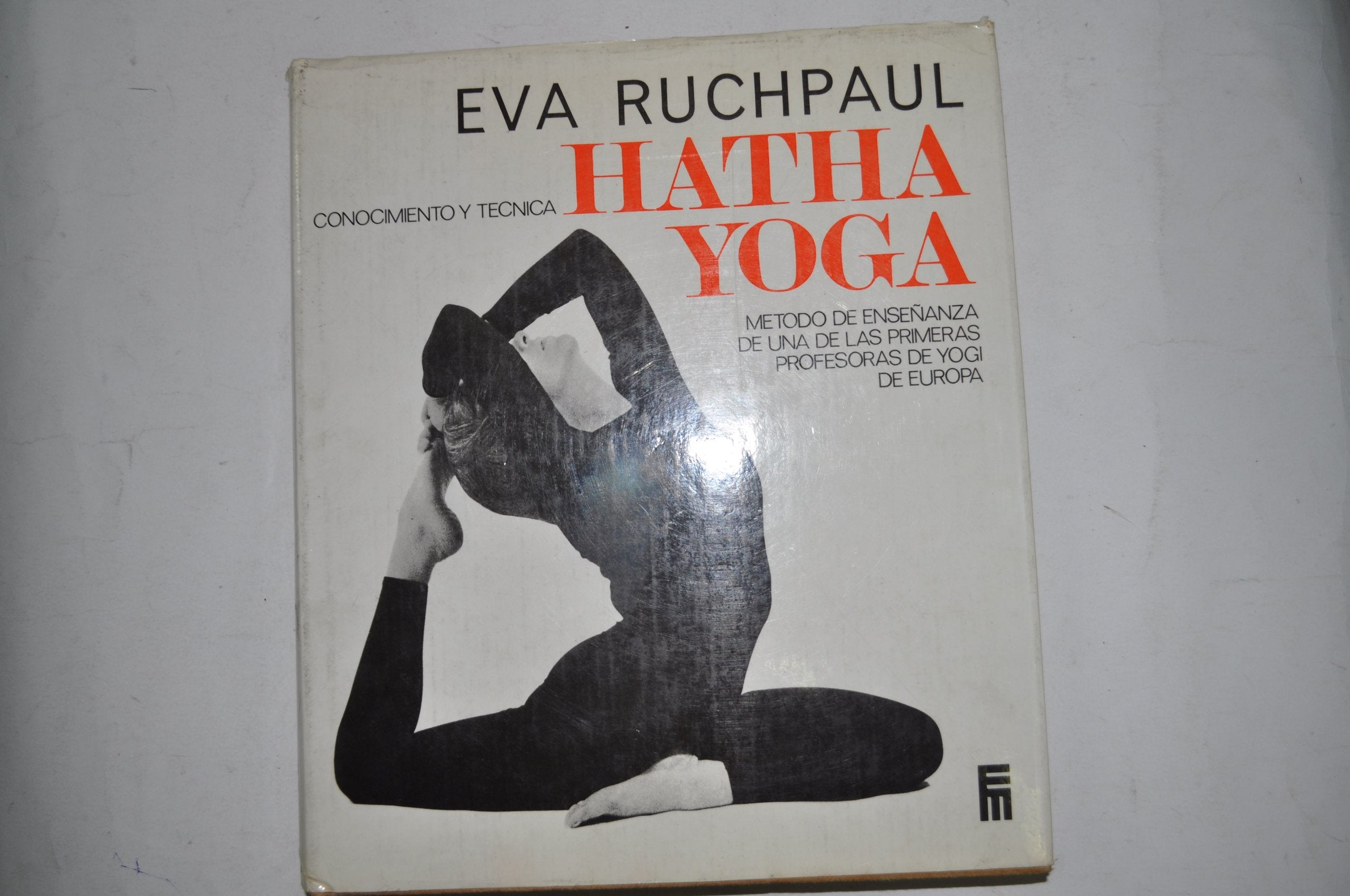 Hatha Yoga - Connaissance et technique 