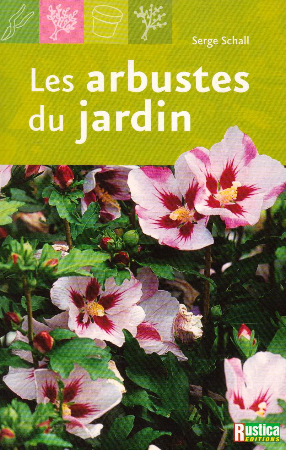 ARBUSTES DU JARDIN (LES) 9782840386476