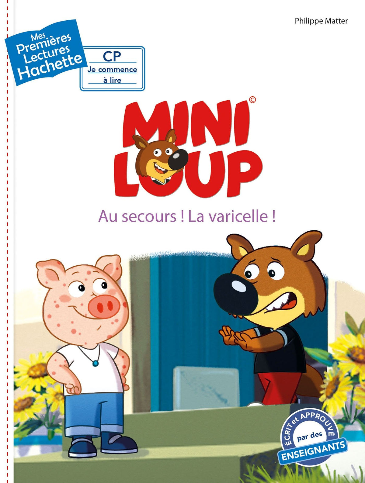 Premières lectures CP2 Mini-Loup - Au secours ! La varicelle ! 9782017023418