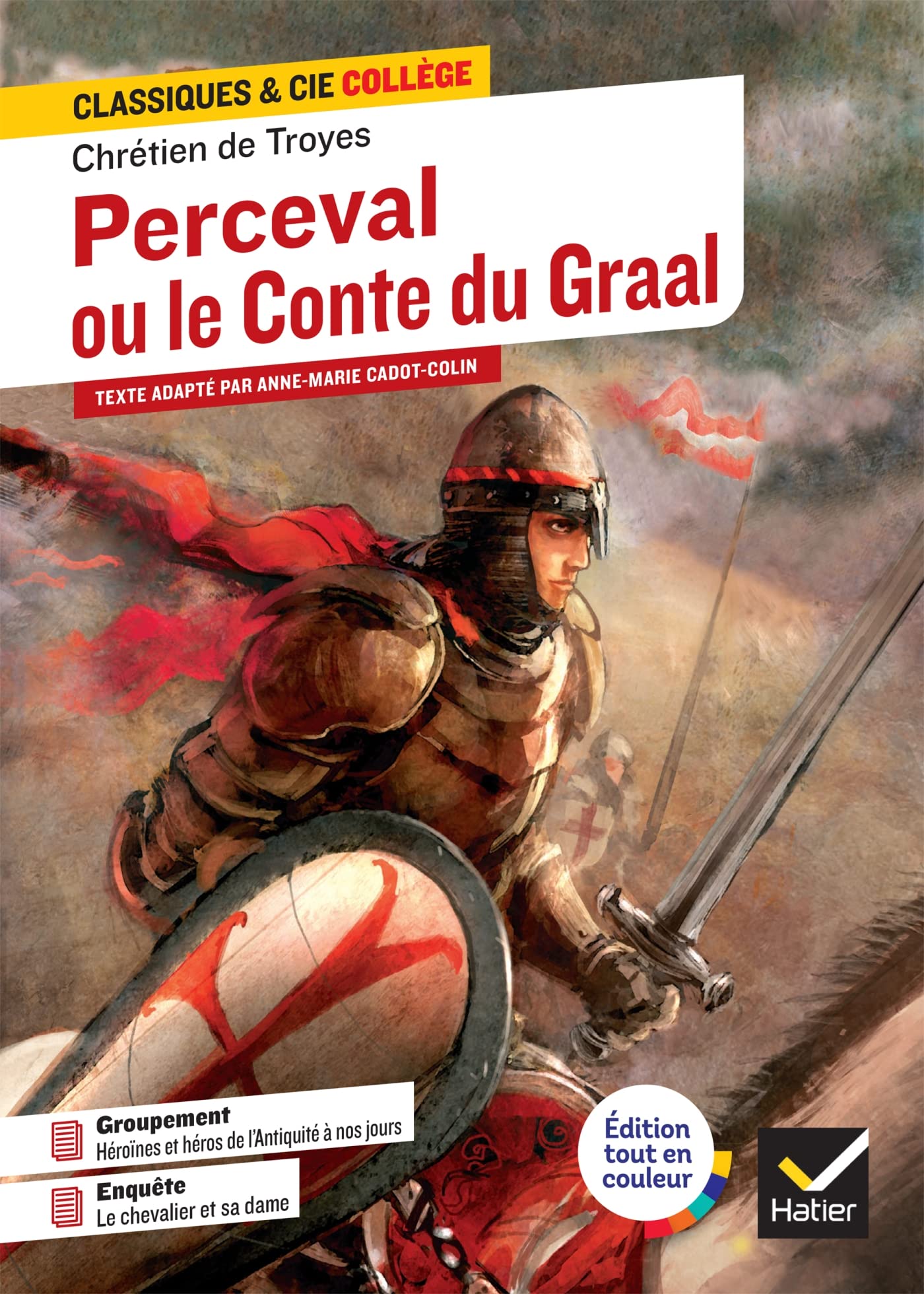 Perceval ou le Conte du Graal: avec un groupement thématique « Héroïnes et héros, de l Antiquité à nos jours » 9782401093539