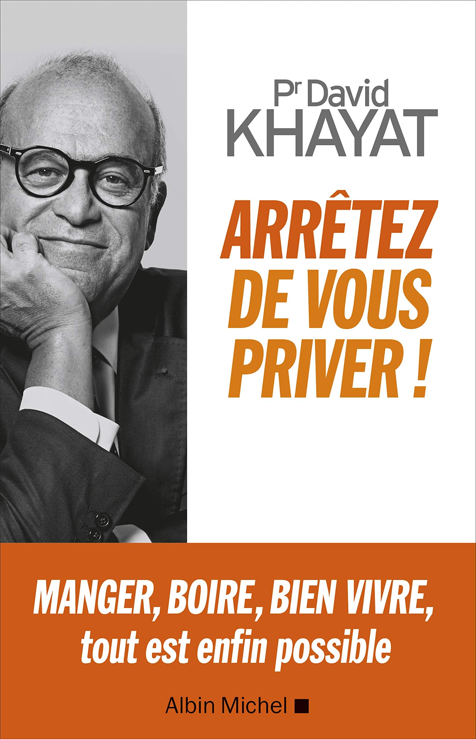 Arrêtez de vous priver ! 9782226393562