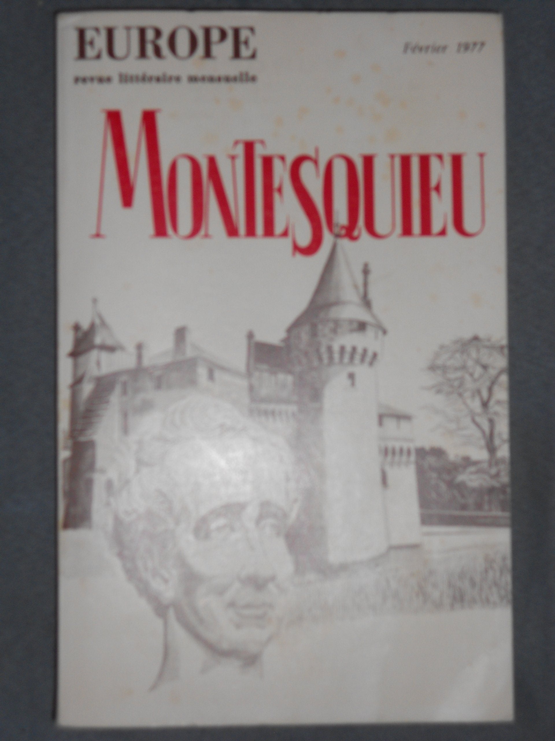 EUROPE revue litteraire mensuelle n°574 FEVRIER 1977 MONTESQUIEU 